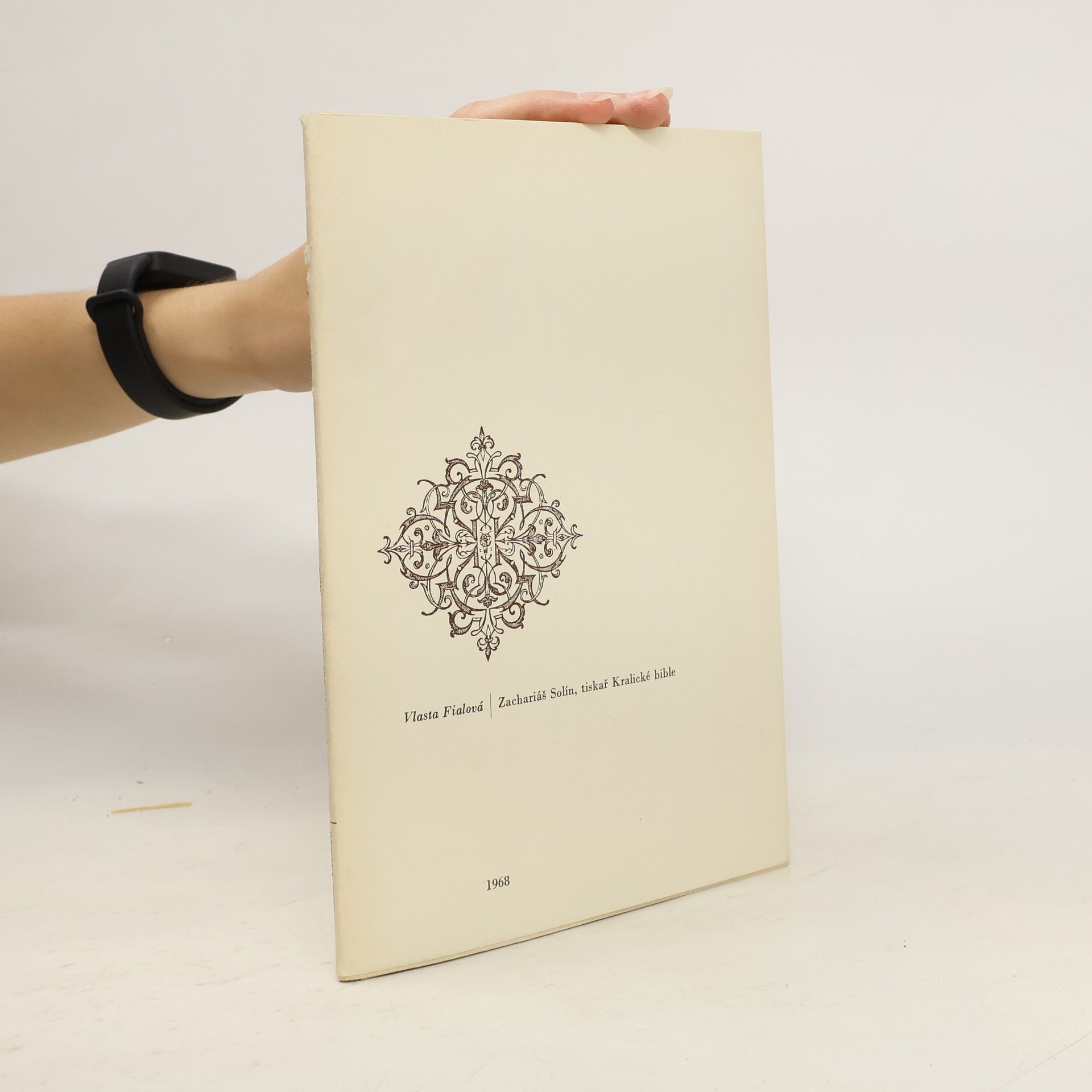 Vlasta Fialová Zachariáš Solín, tiskař Kralické bible