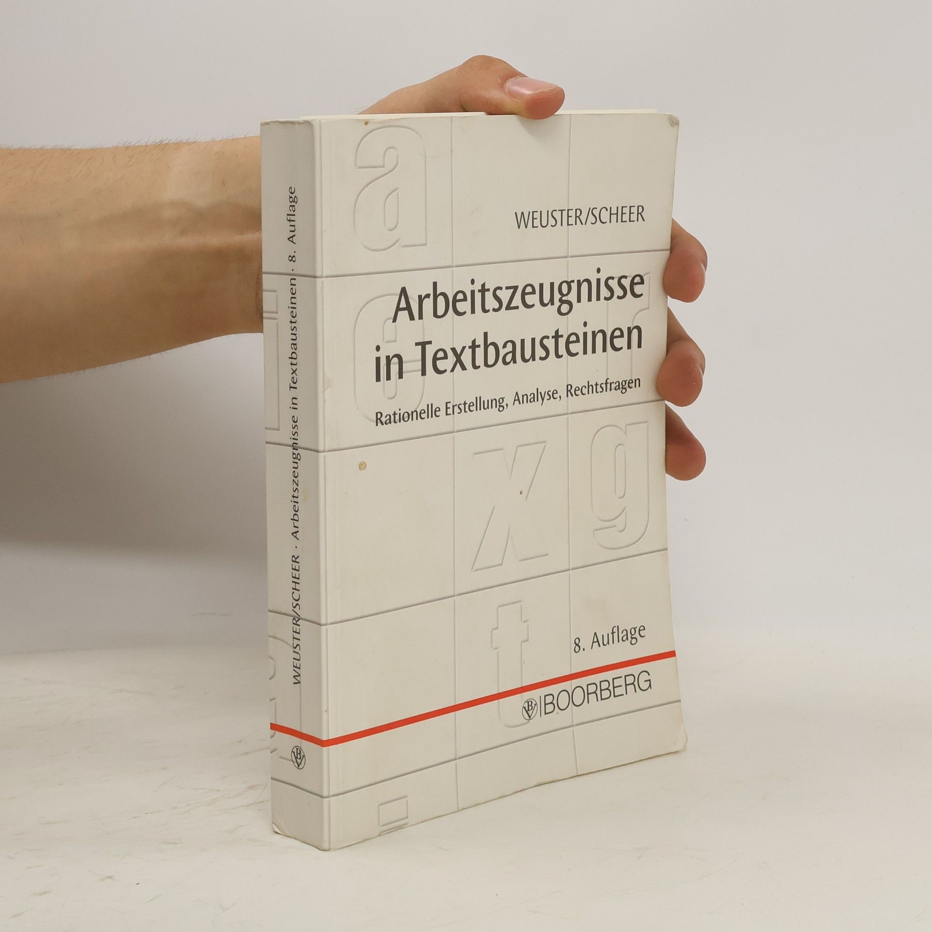 Arnulf Weuster Arbeitszeugnisse in Textbausteinen
