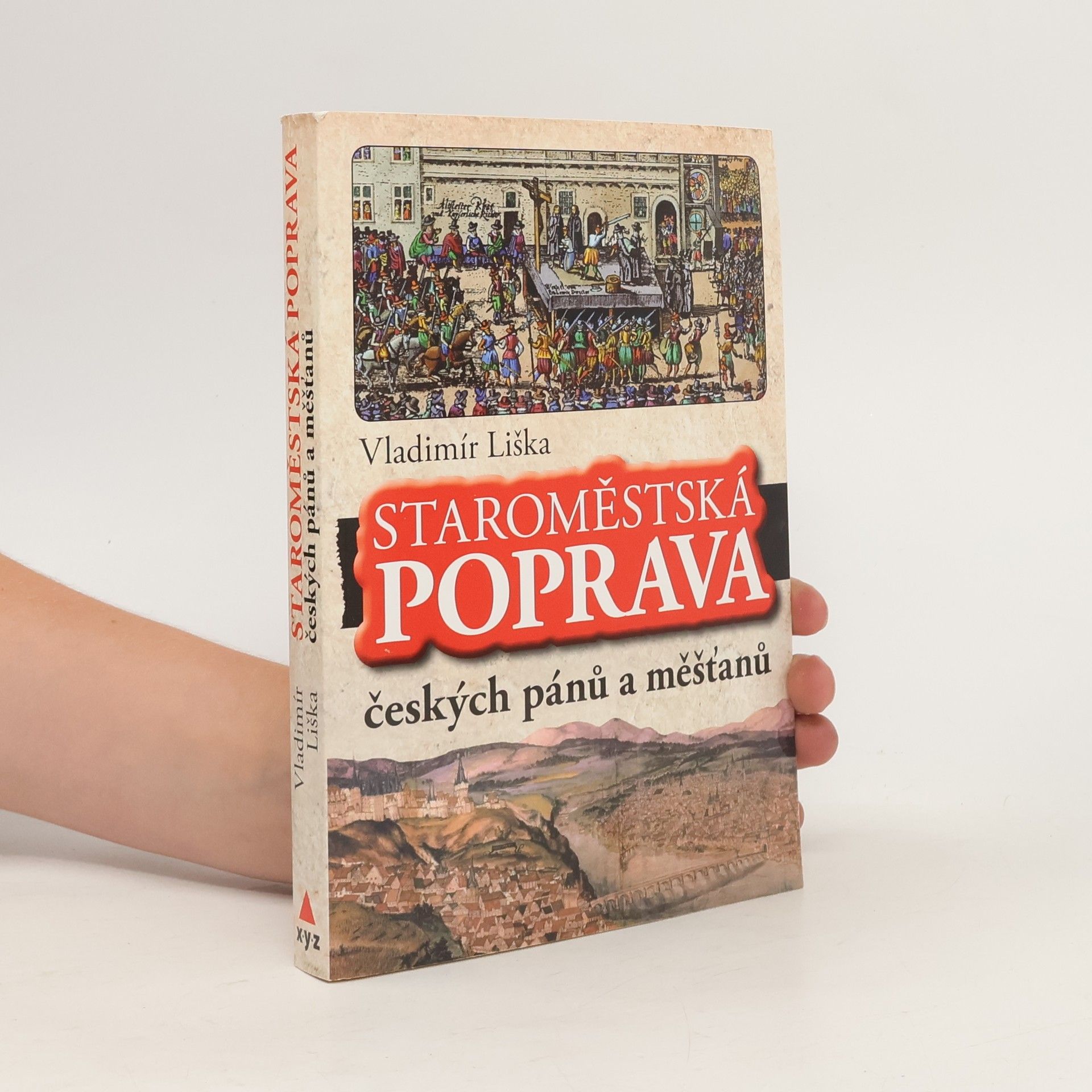 Vladimír Liška Staroměstská poprava českých pánů a měšťanů
