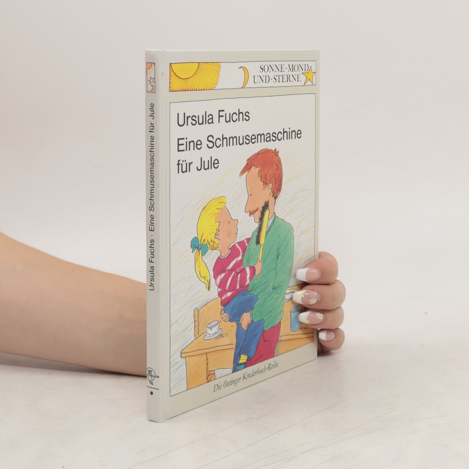 Ursula Fuchs Eine Schmusemaschine für Jule
