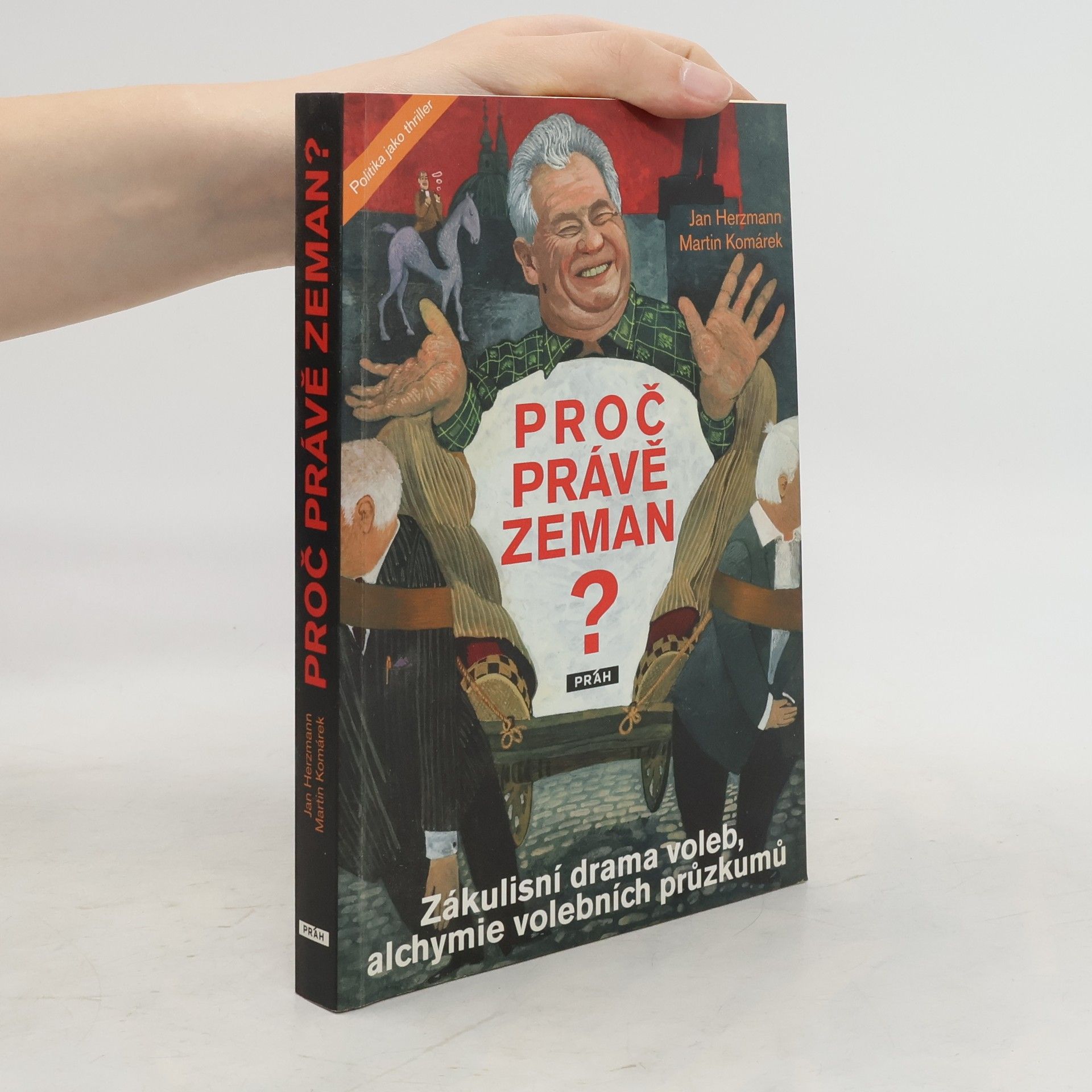 Jan Herzmann Proč právě Zeman?