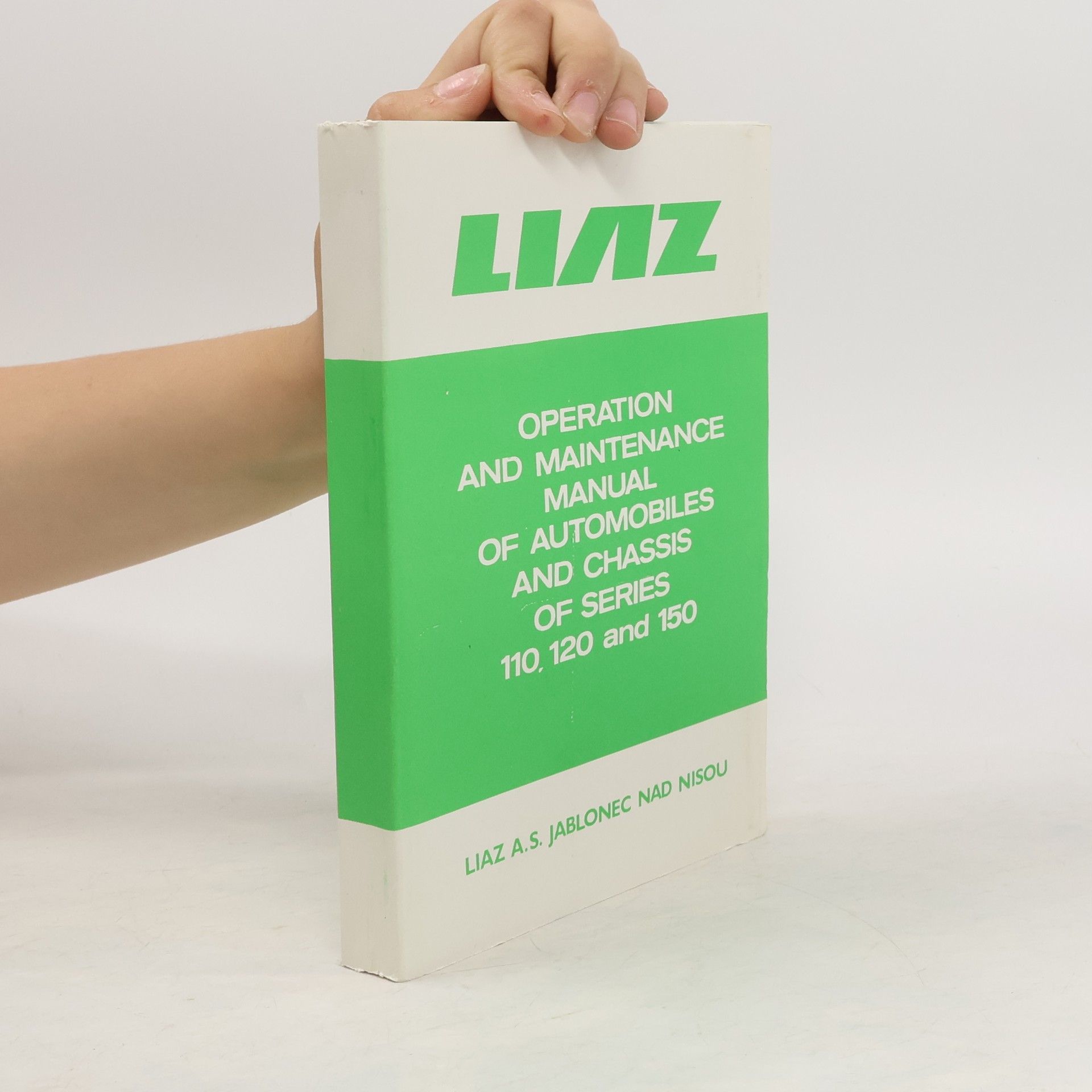 Autorenkollektiv Liaz 110, 120, 150. Operation and Maintenance