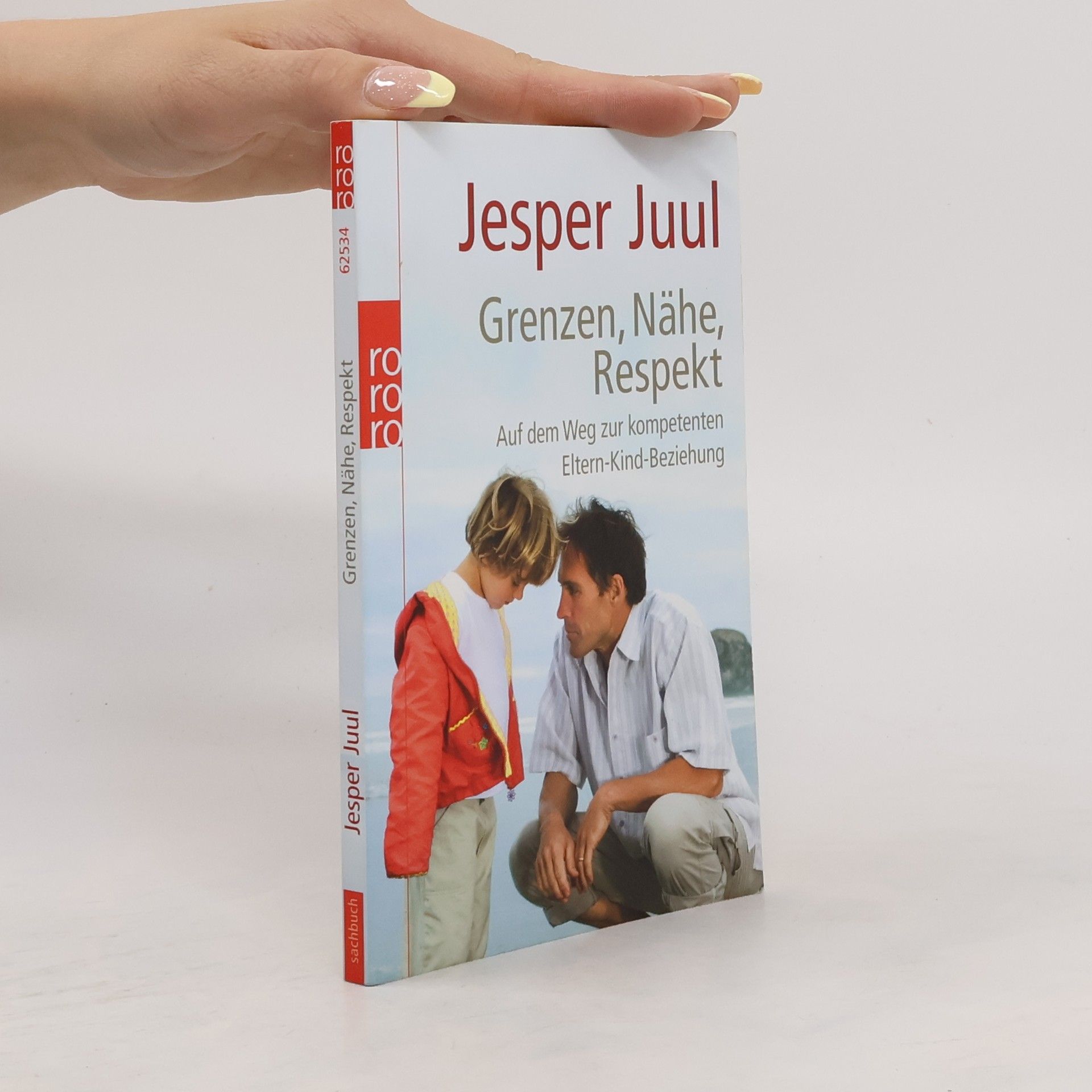 Jesper Juul Grenzen, Nähe, Respekt