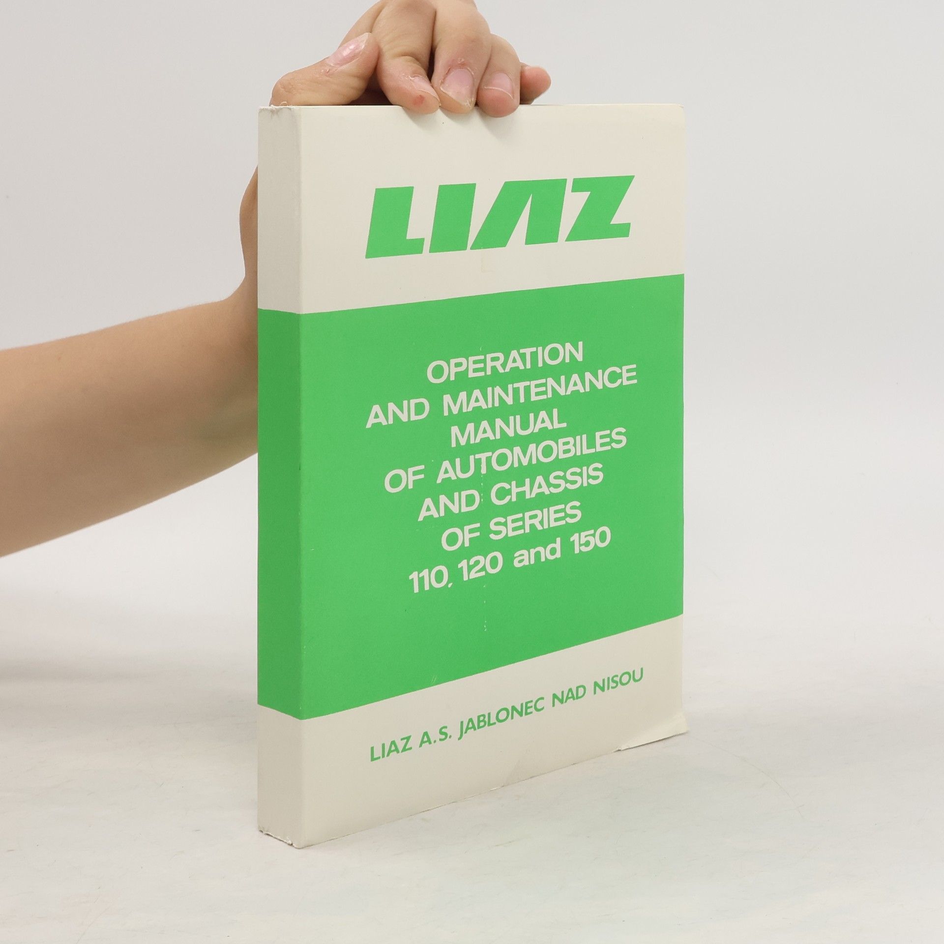 Autorenkollektiv Liaz 110, 120, 150. Operation and Maintenance