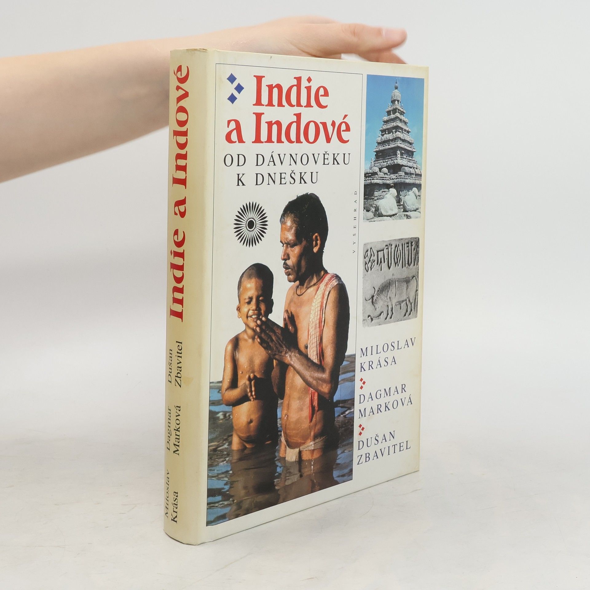 Miloslav Krása Indie a Indové : od dávnověku k dnešku