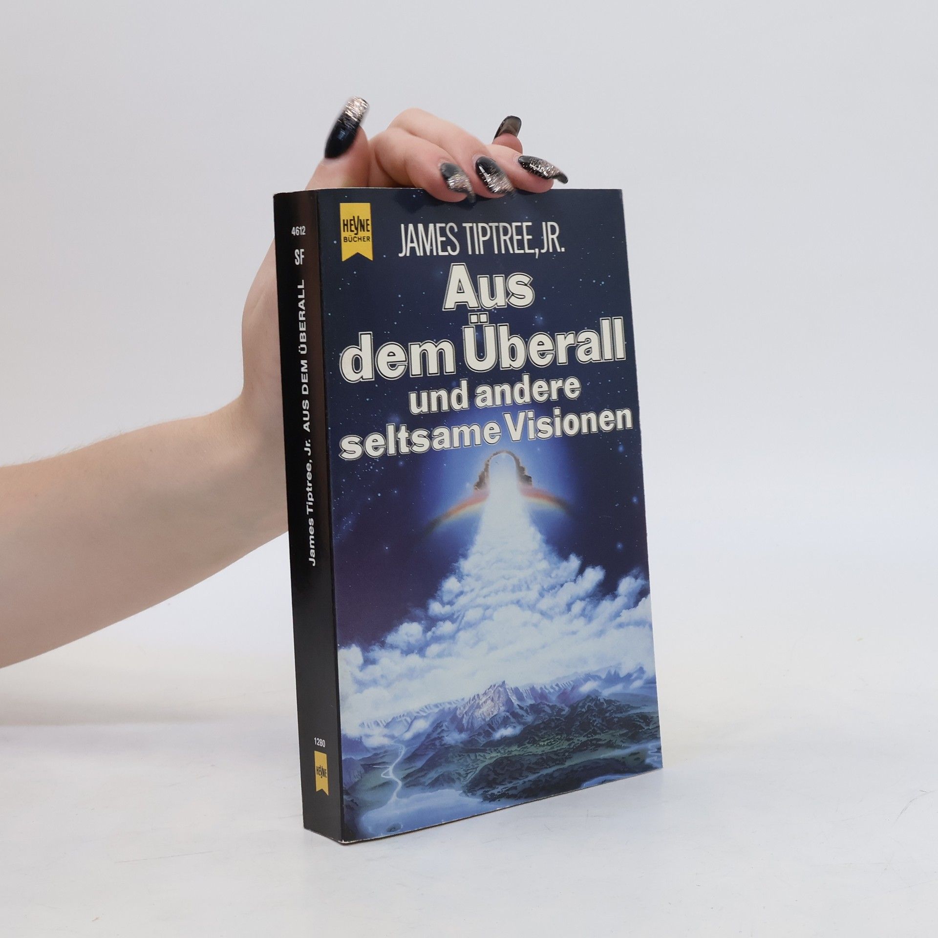 James Tiptree Aus dem Überall und andere seltsame Visionen