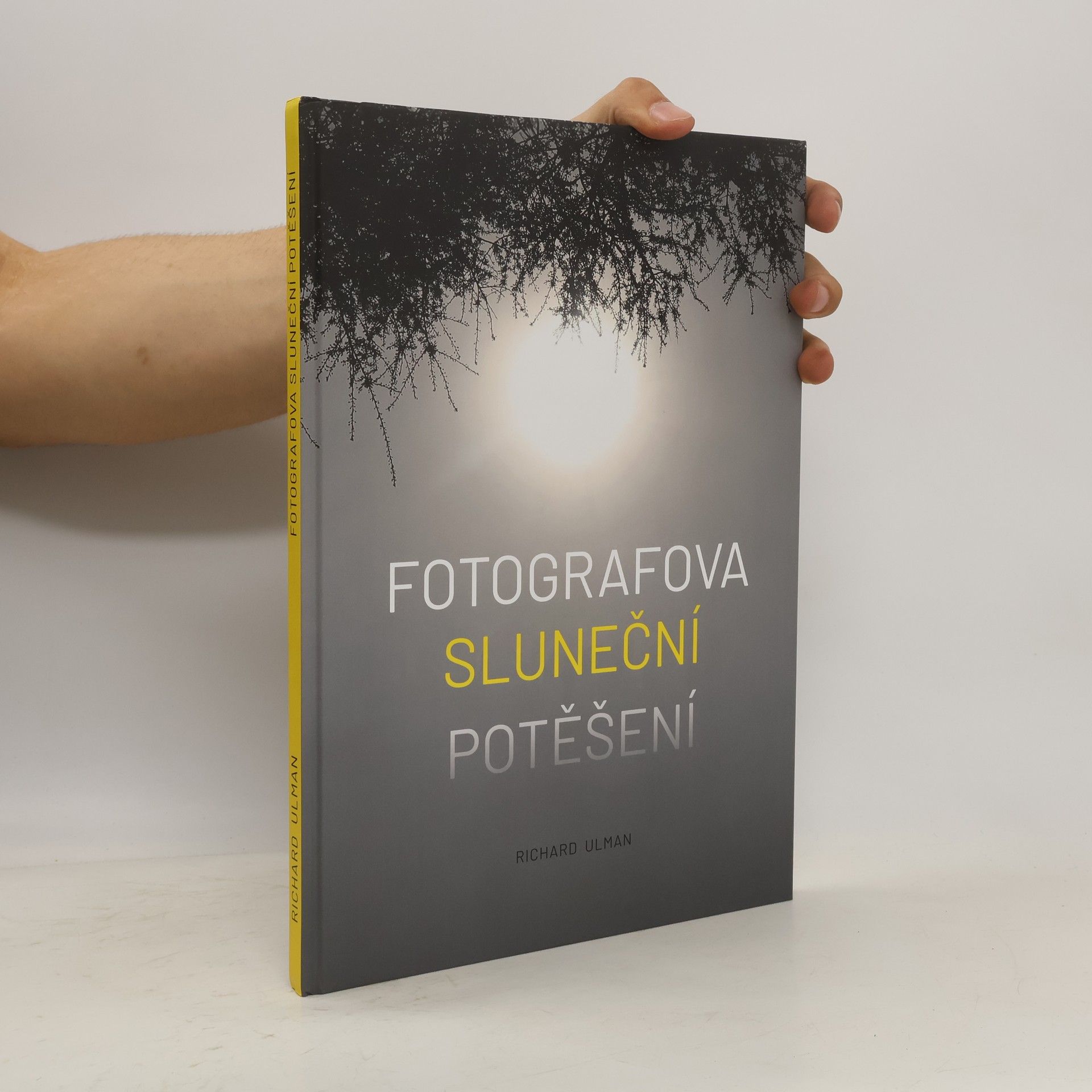 Richard Ulman Fotografova sluneční potěšení