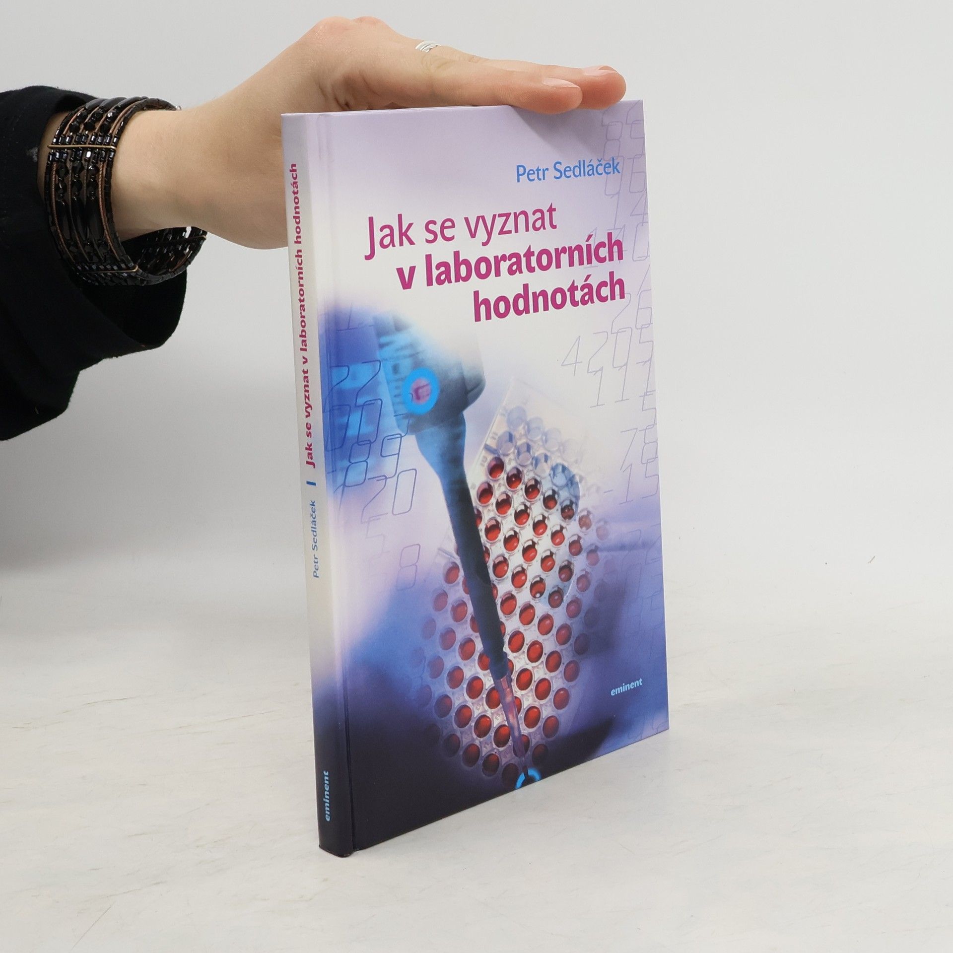 Petr Sedláček Jak se vyznat v laboratorních hodnotách