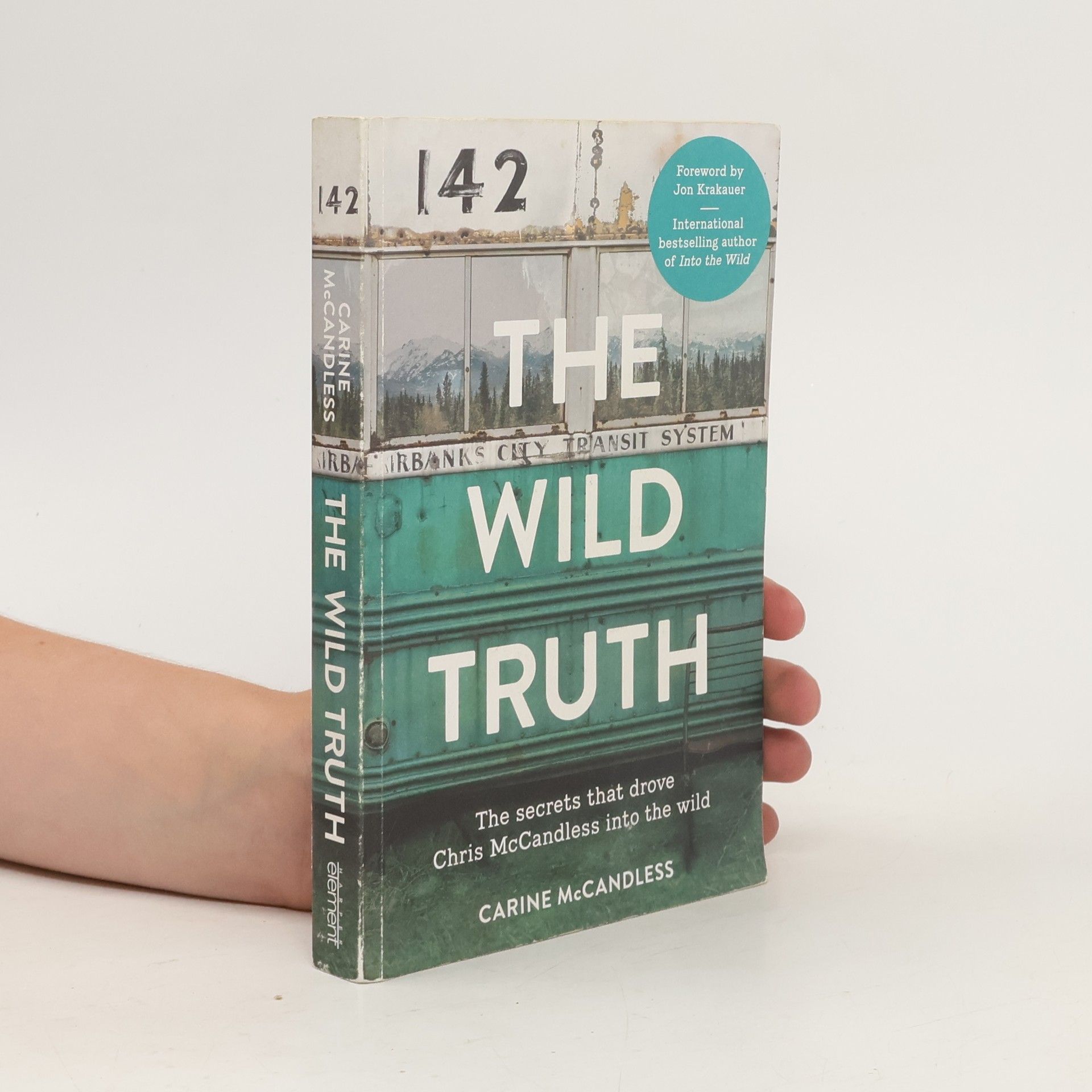 Carine McCandless The Wild Truth