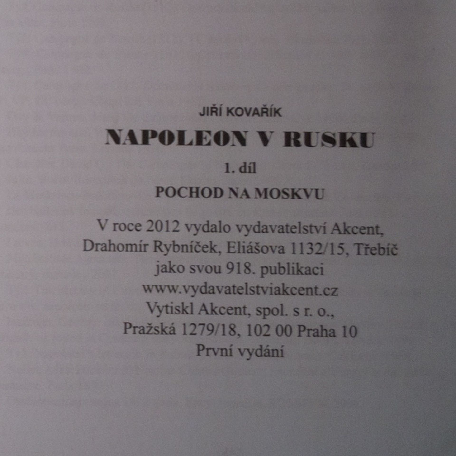 Jiří Kovařík Napoleon v Rusku 1. Pochod na Moskvu: od Němenu k bitvě u Borodina