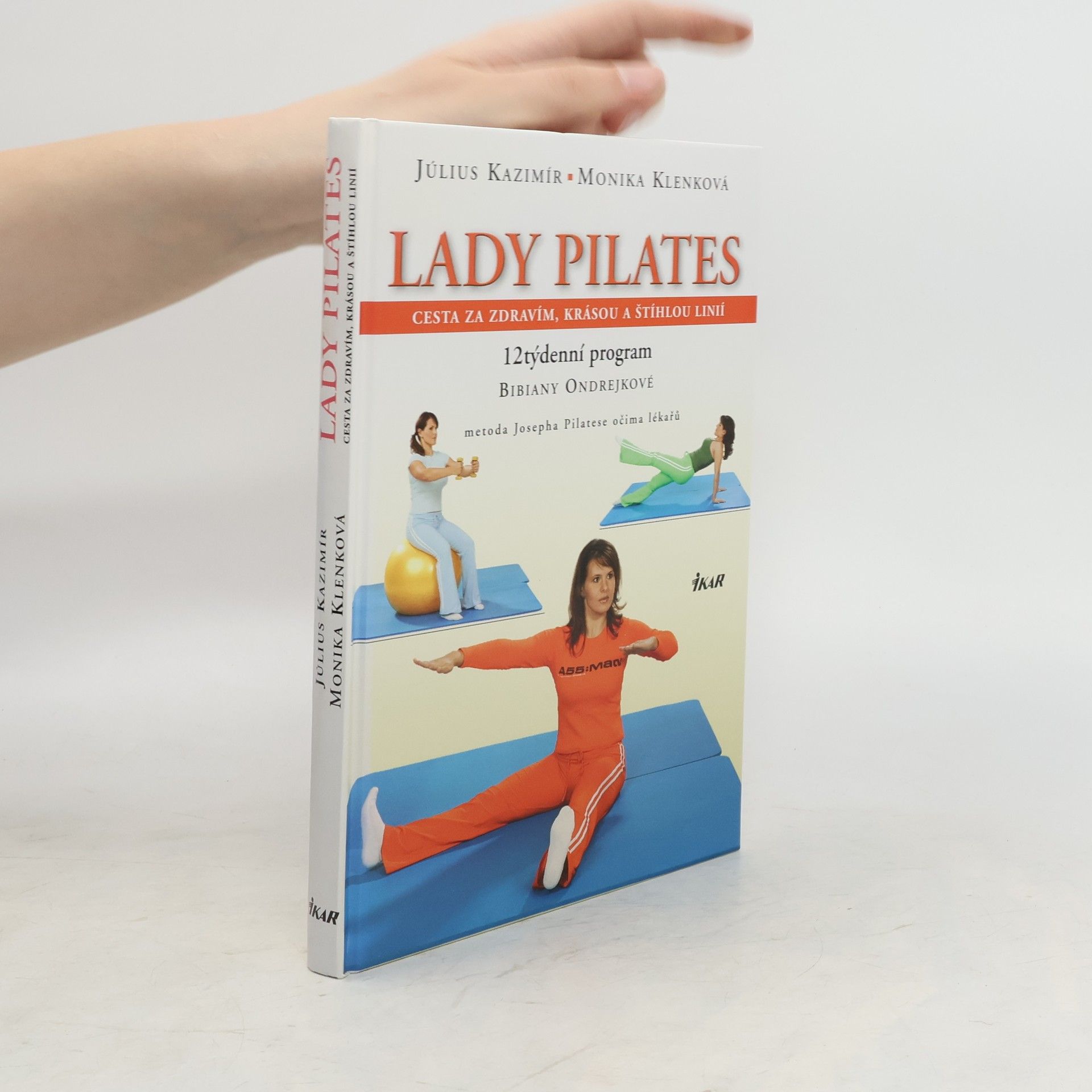 Július Kazimír Lady Pilates : cesta za zdravím, krásou a štíhlou linií
