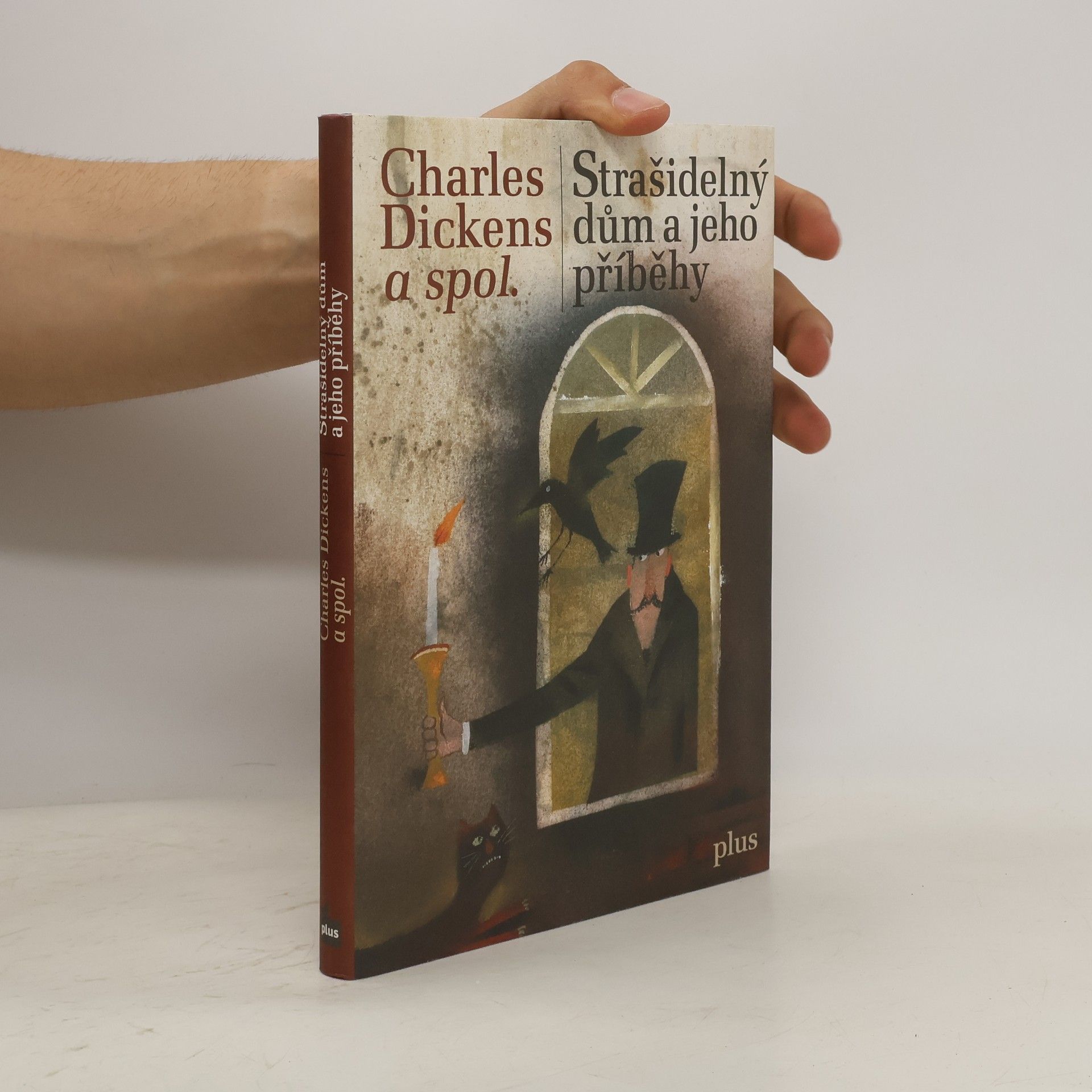 Charles Dickens Strašidelný dům a jeho příběhy