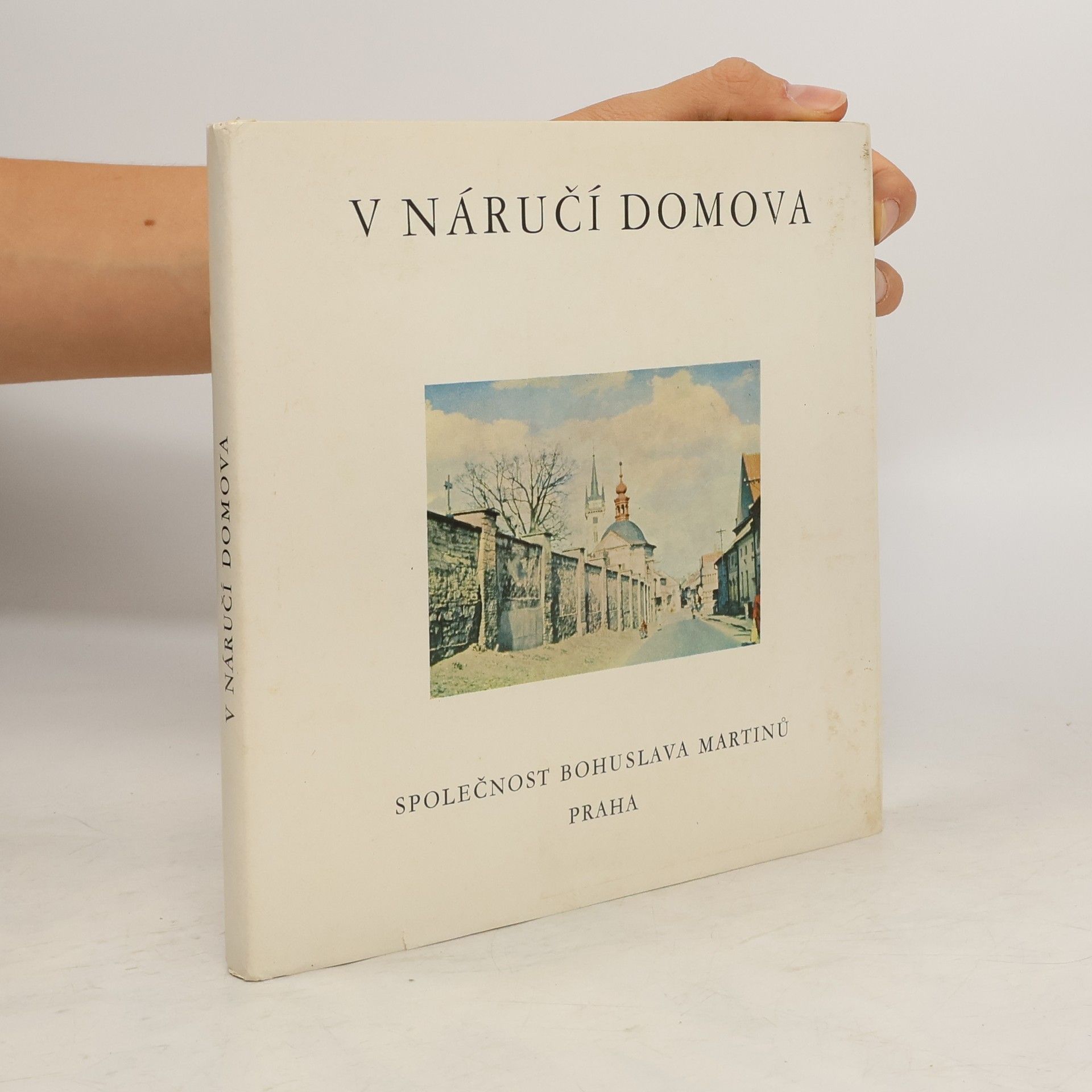 Tomáš Hejzlar V náručí domova. Sborník fotografií a článků o Bohuslavu Martinů