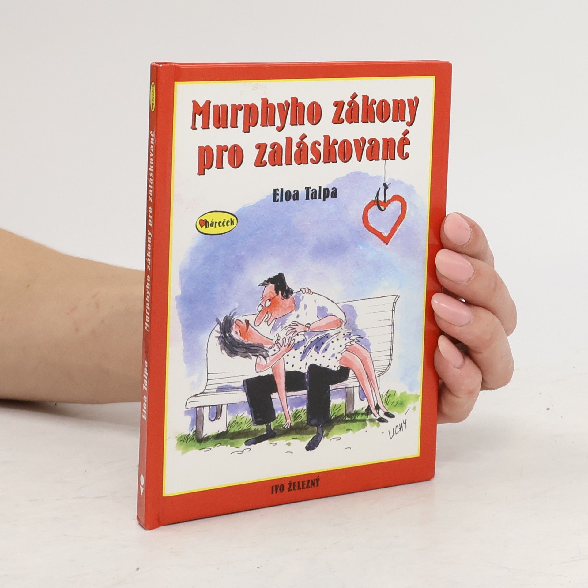 Eloa Talpa Murphyho zákony pro zaláskované