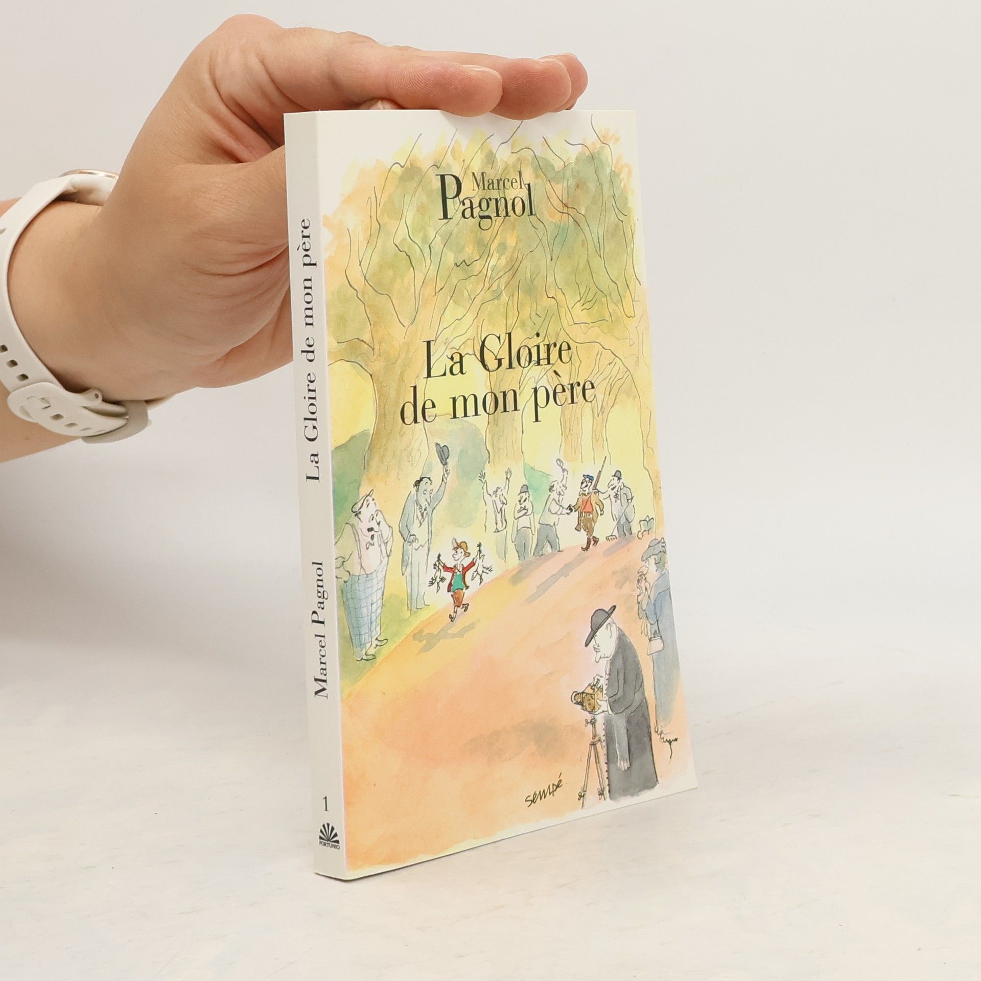 Marcel Pagnol Souvenirs d'enfance. La gloire de mon père