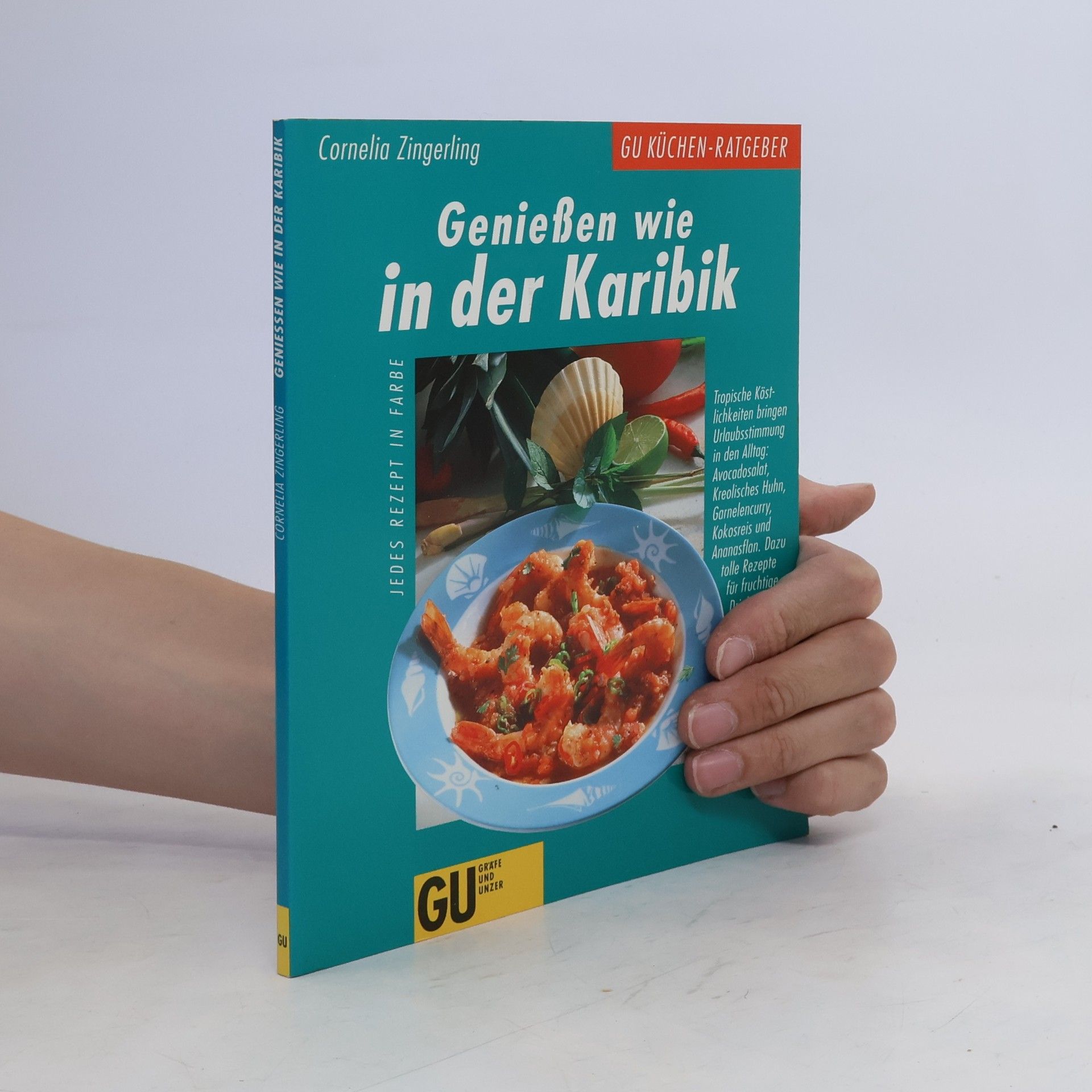 Cornelia Haller-Zingerling Geniessen wie in der Karibik