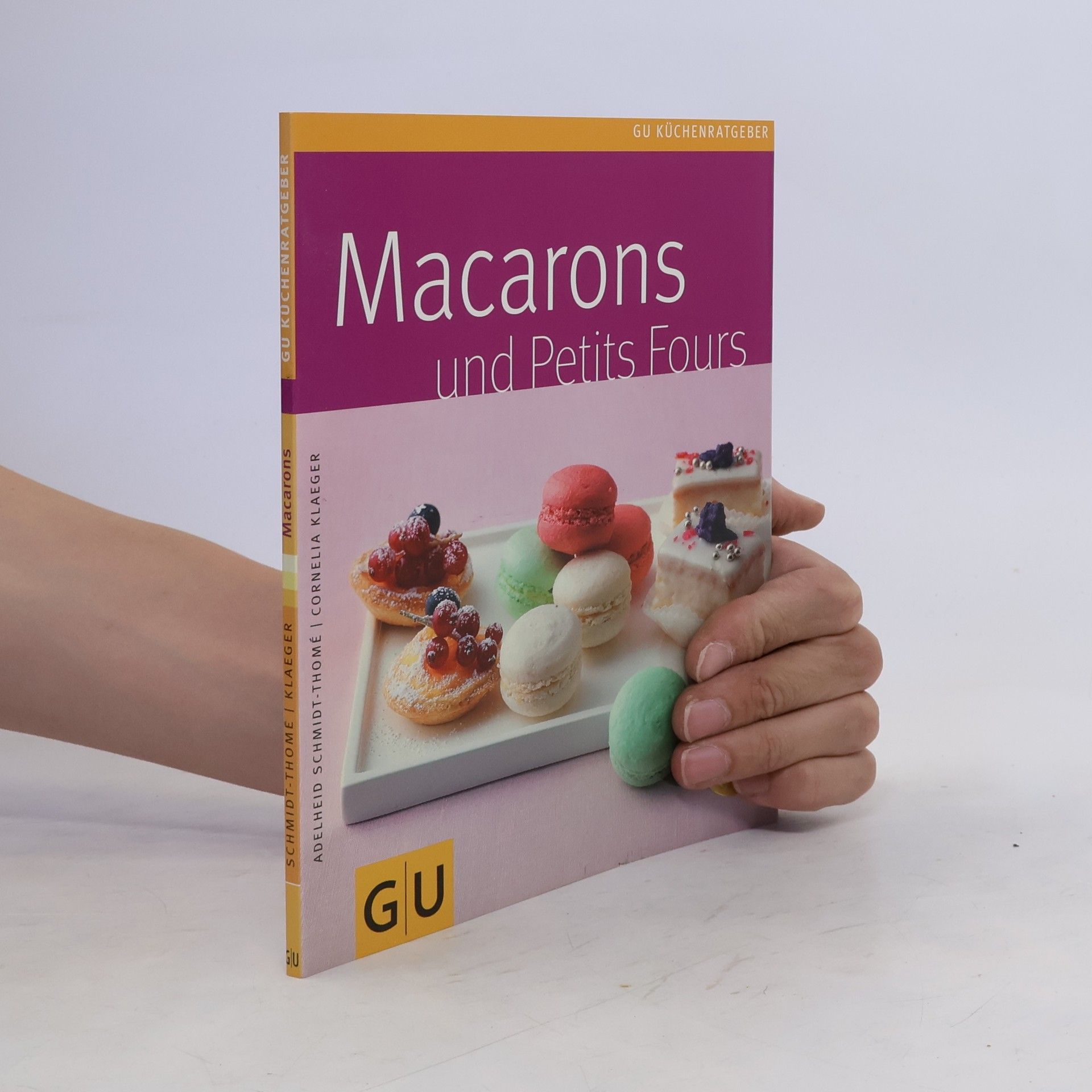 Adelheid Schmidt-Thomé Macarons und Petits Fours