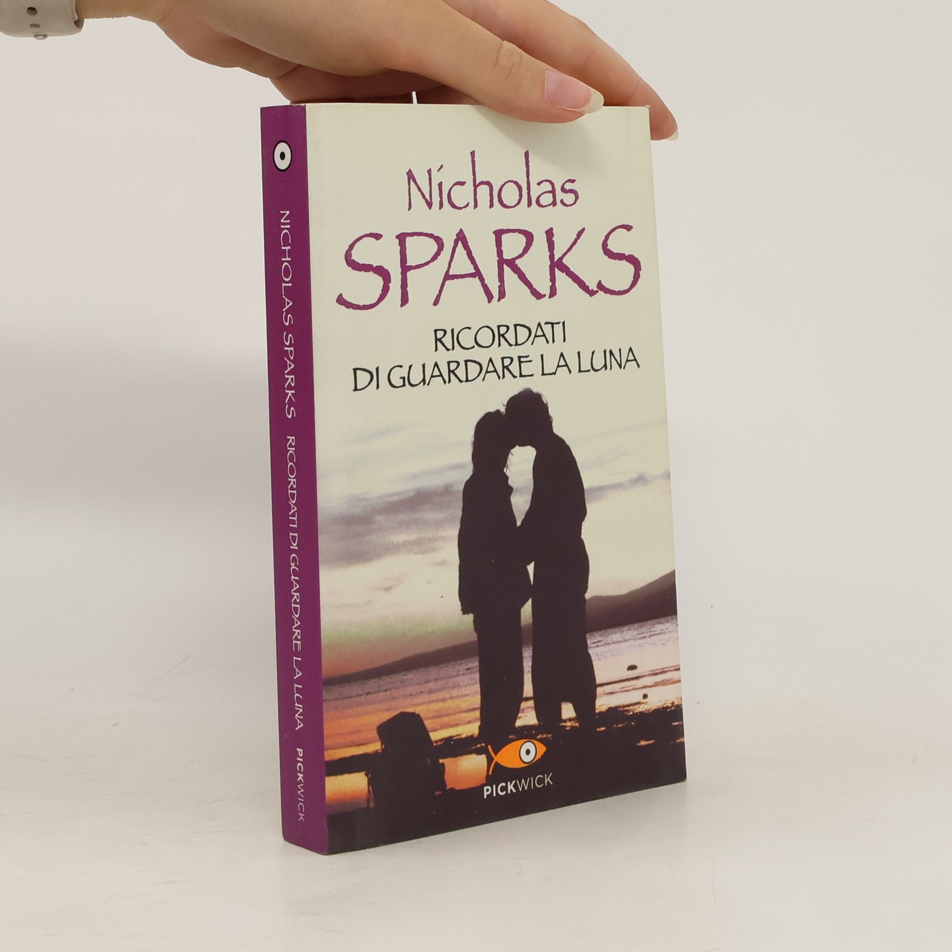 Nicholas Sparks Ricordati di guardare la luna