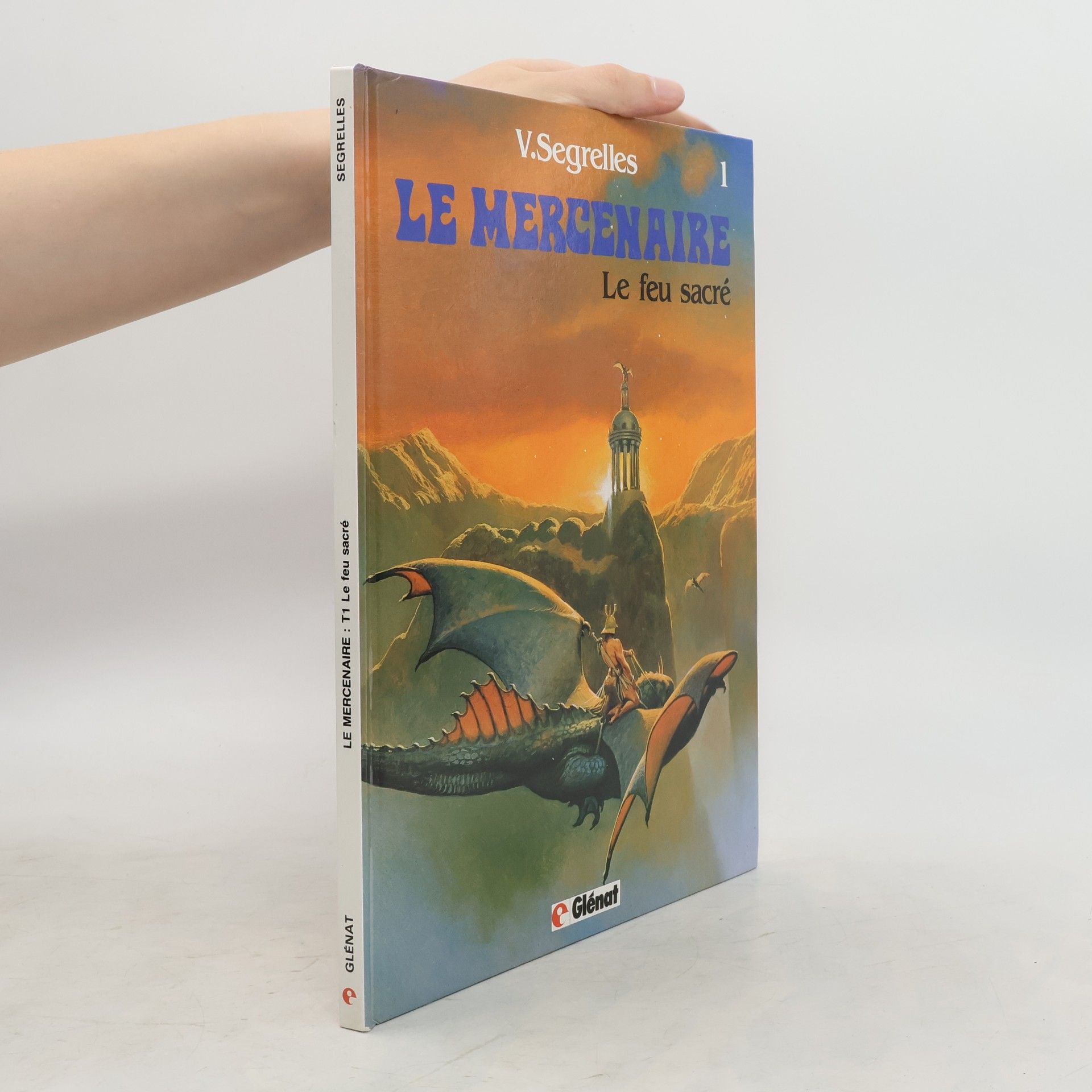 Vicente Segrelles Le Mercenaire: Le Feu Sacré
