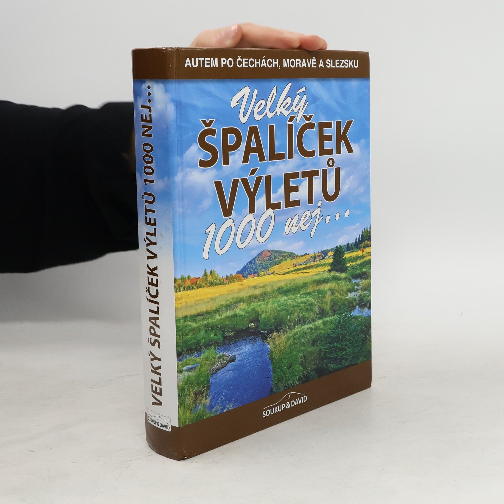 Peter David Velký špalíček výletů 1000 nej... : autem po Čechách, Moravě a Slezsku