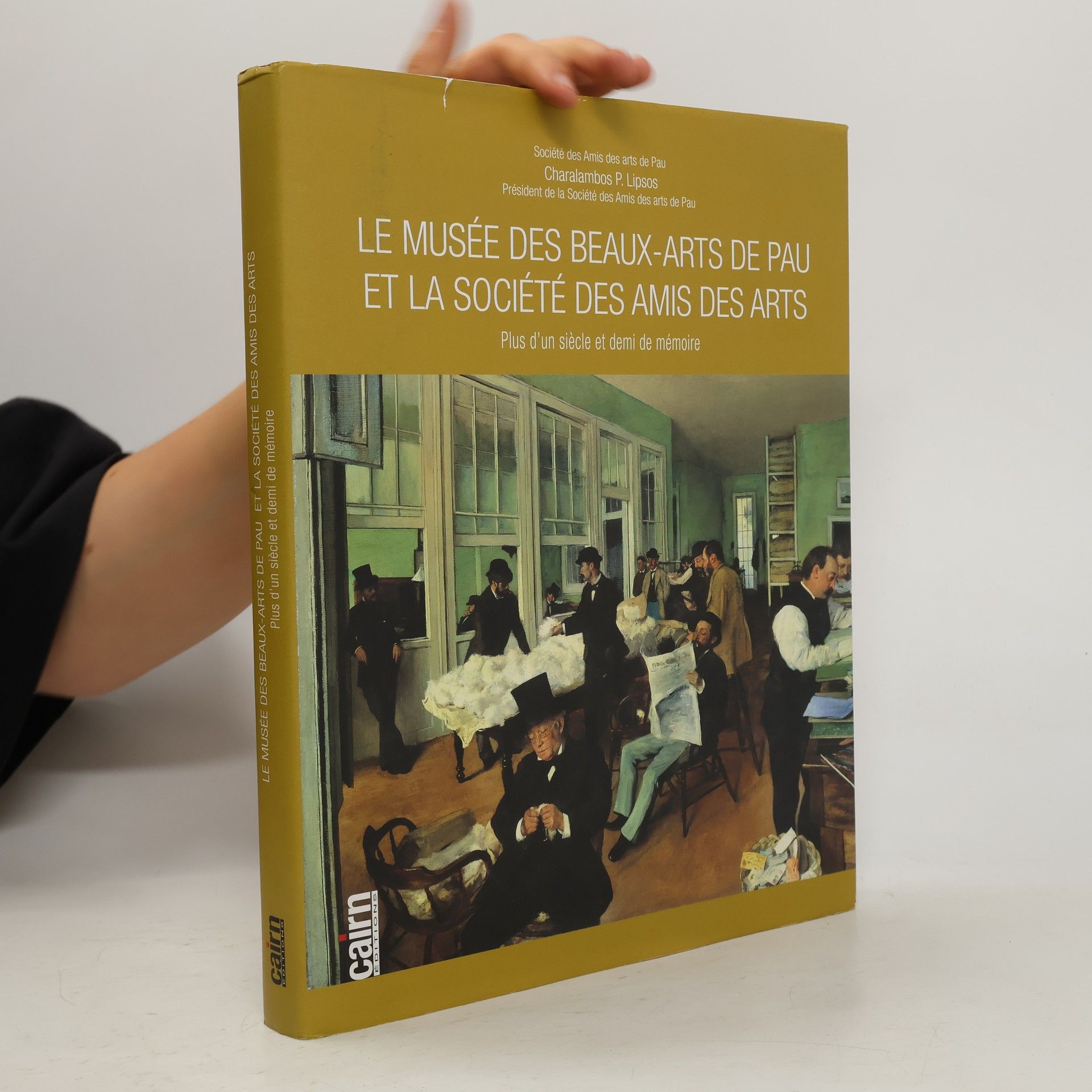 Charalambos P. Lipsos Le Musée des Beaux-Arts de Pau et la société des amis des arts