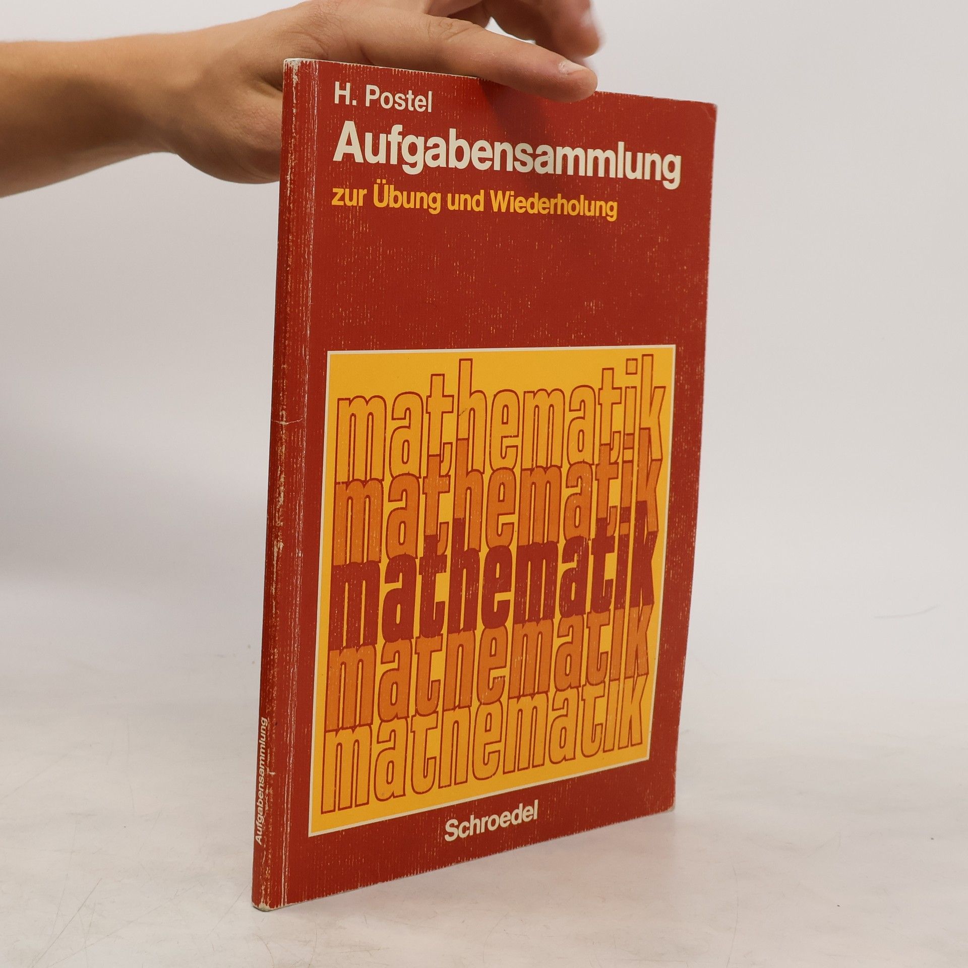 Helmut Postel Aufgabensammlung zur Übung und Wiederholung