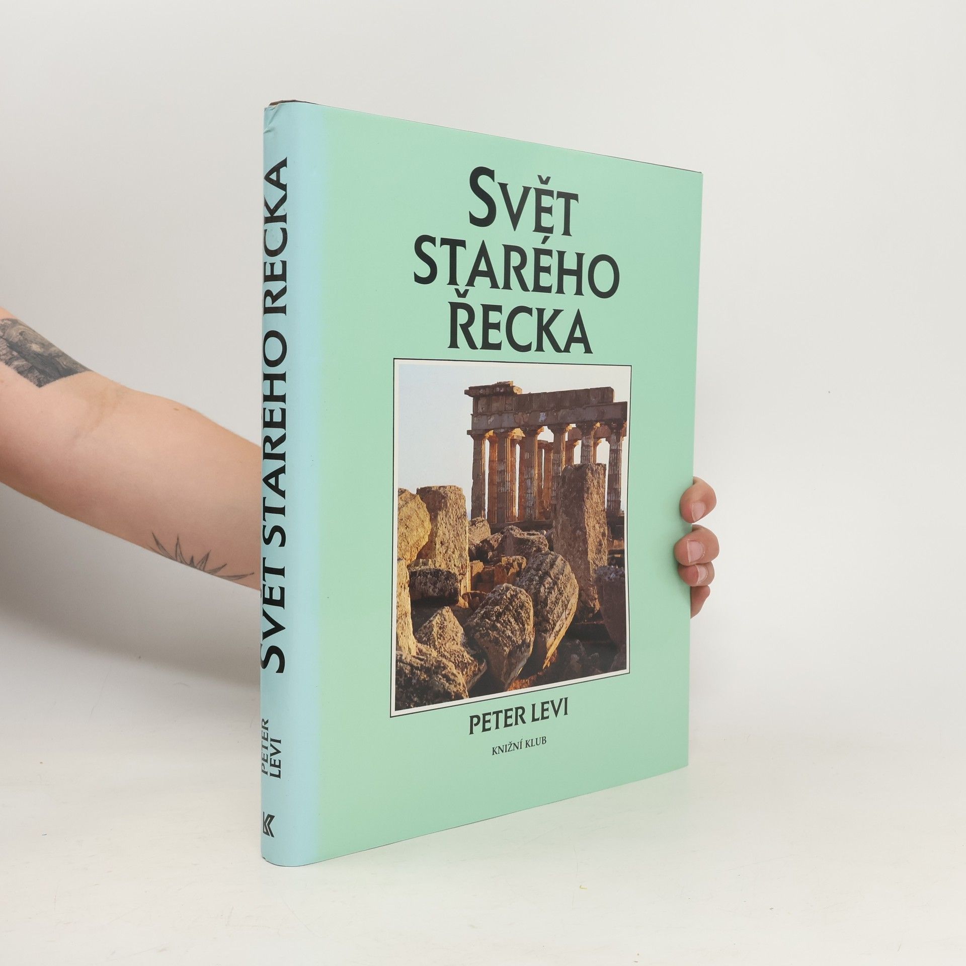 Peter Levi Svět starého Řecka