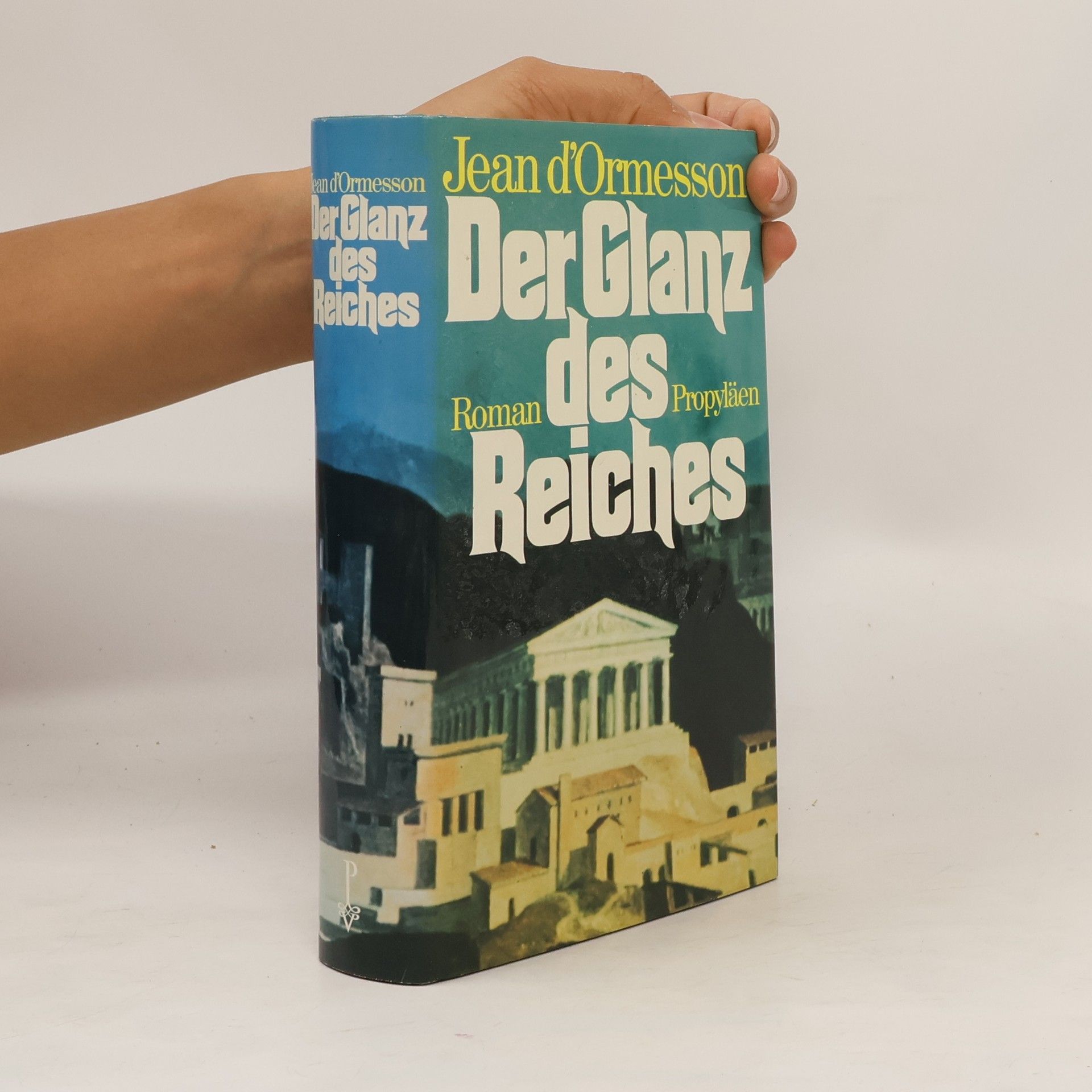 Jean d'Ormesson Der Glanz des Reiches