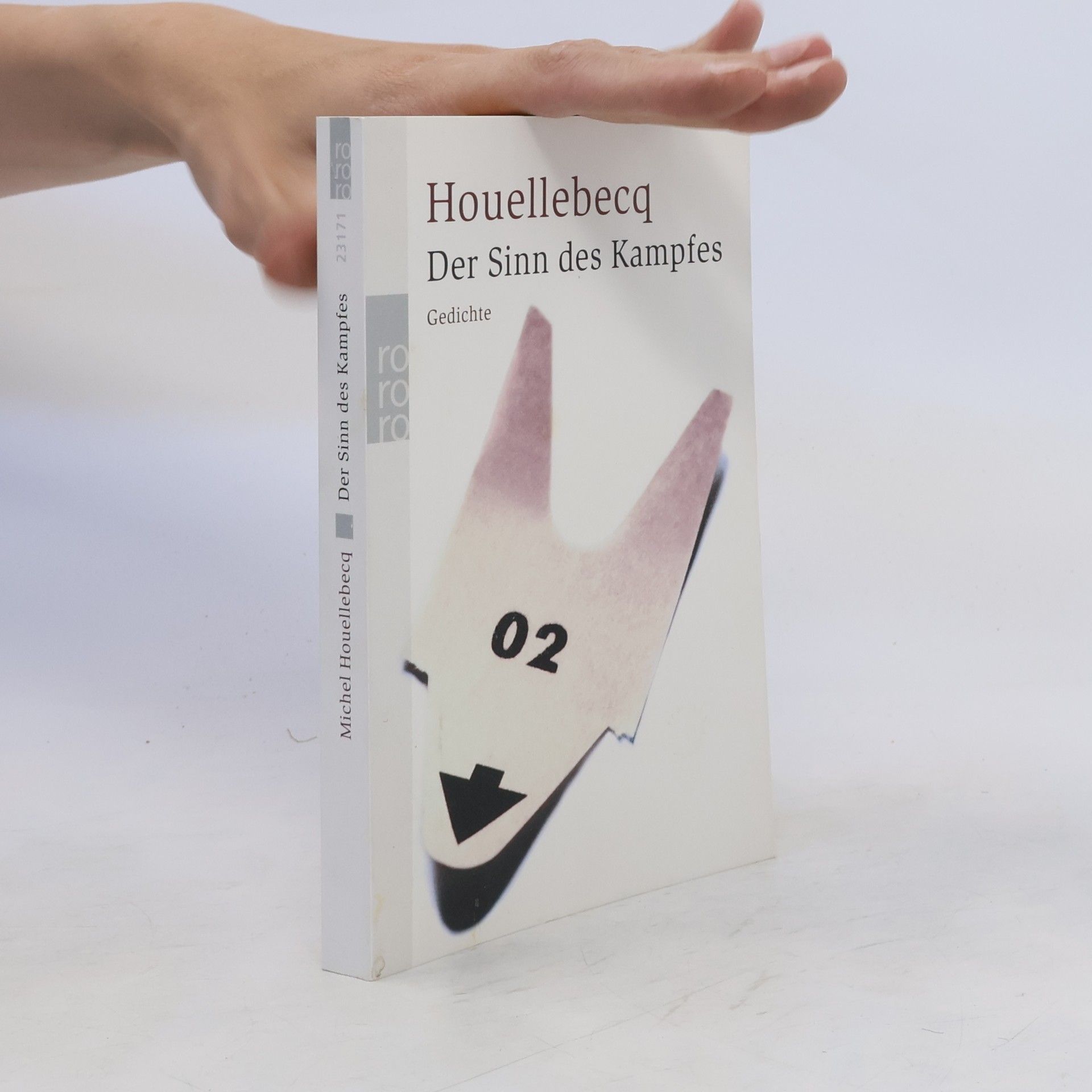 Michel Houellebecq Der Sinn des Kampfes. Gedichte. Ausgezeichnet mit 'Die schönsten deutschen Bücher, Stiftung Buchkunst, Kategorie Taschenbücher', 2004 und dem Prix de Flore 1996. Französ.-Dtsch.
