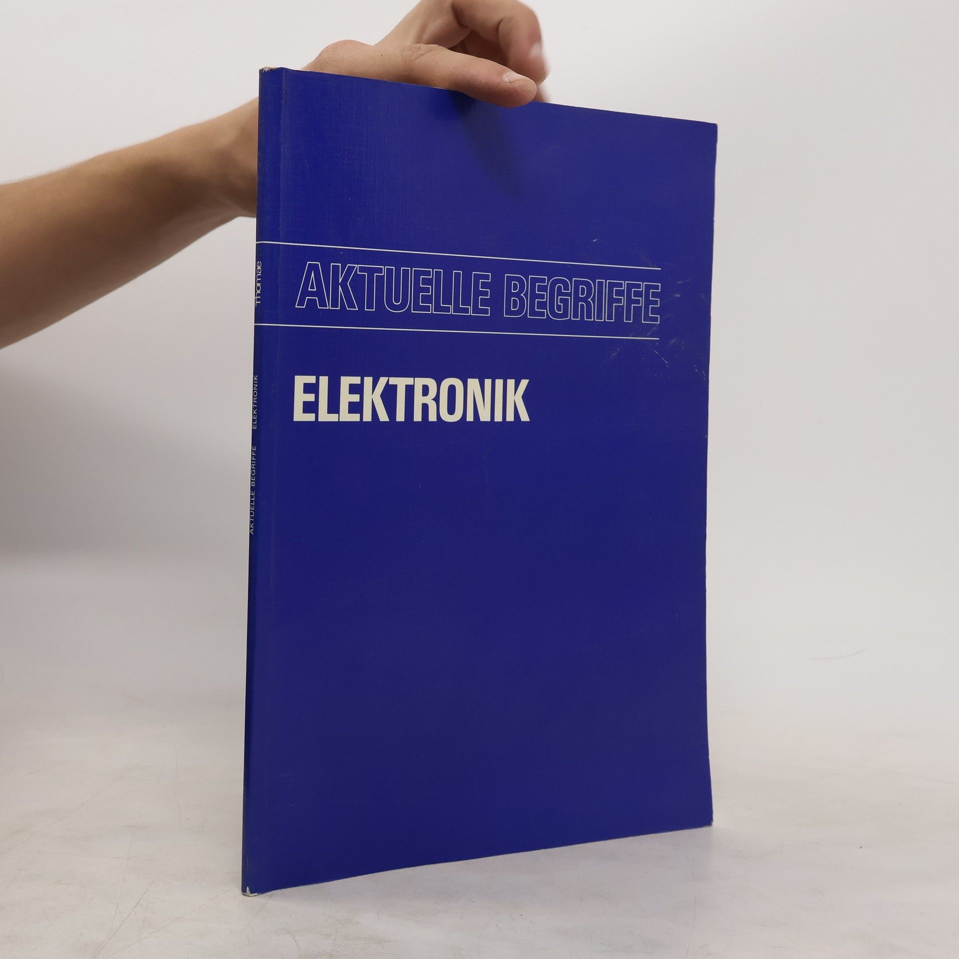 Walter Stegemann Aktuelle Begriffe. Elektronik