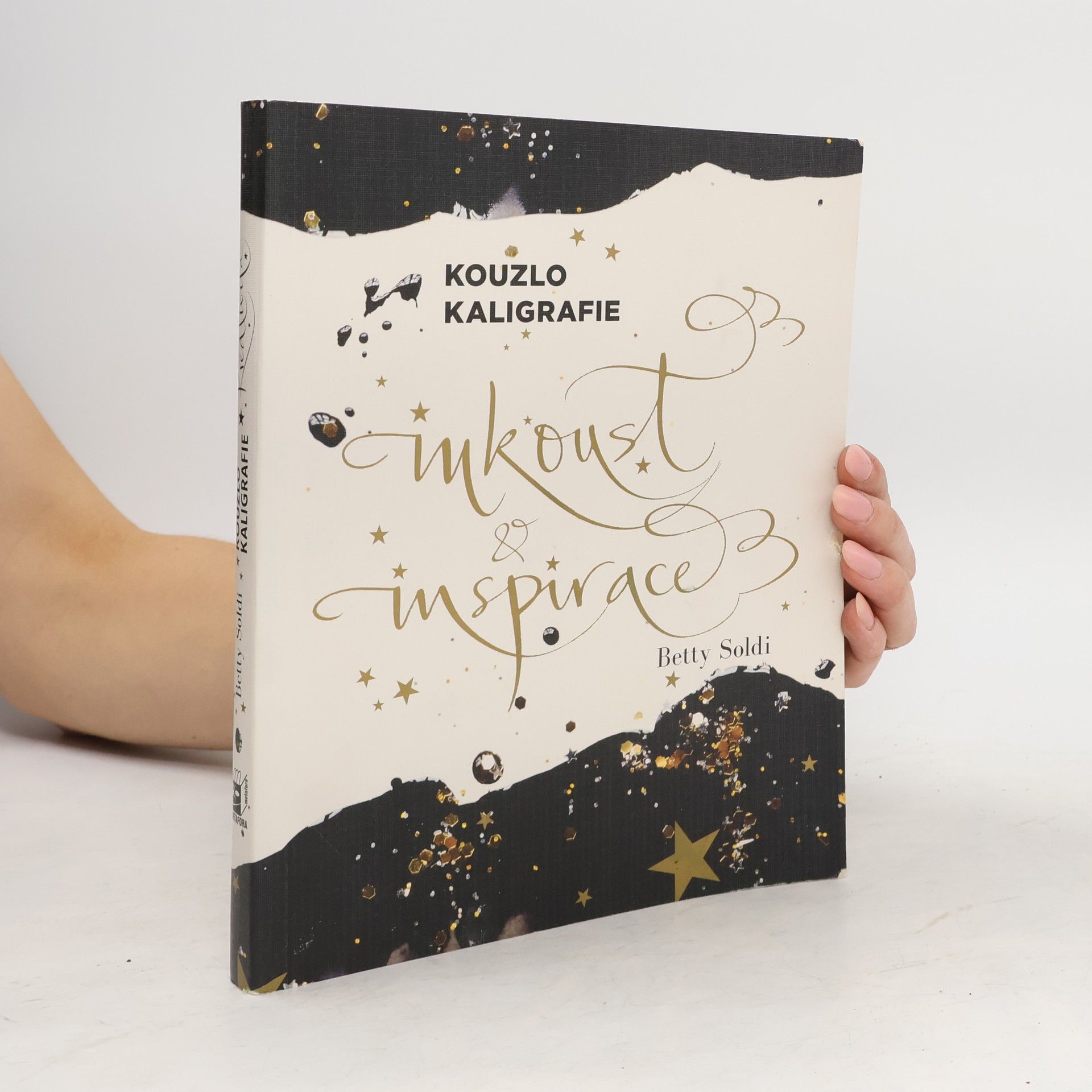 Betty Soldi Kouzlo kaligrafie - Inkoust a inspirace