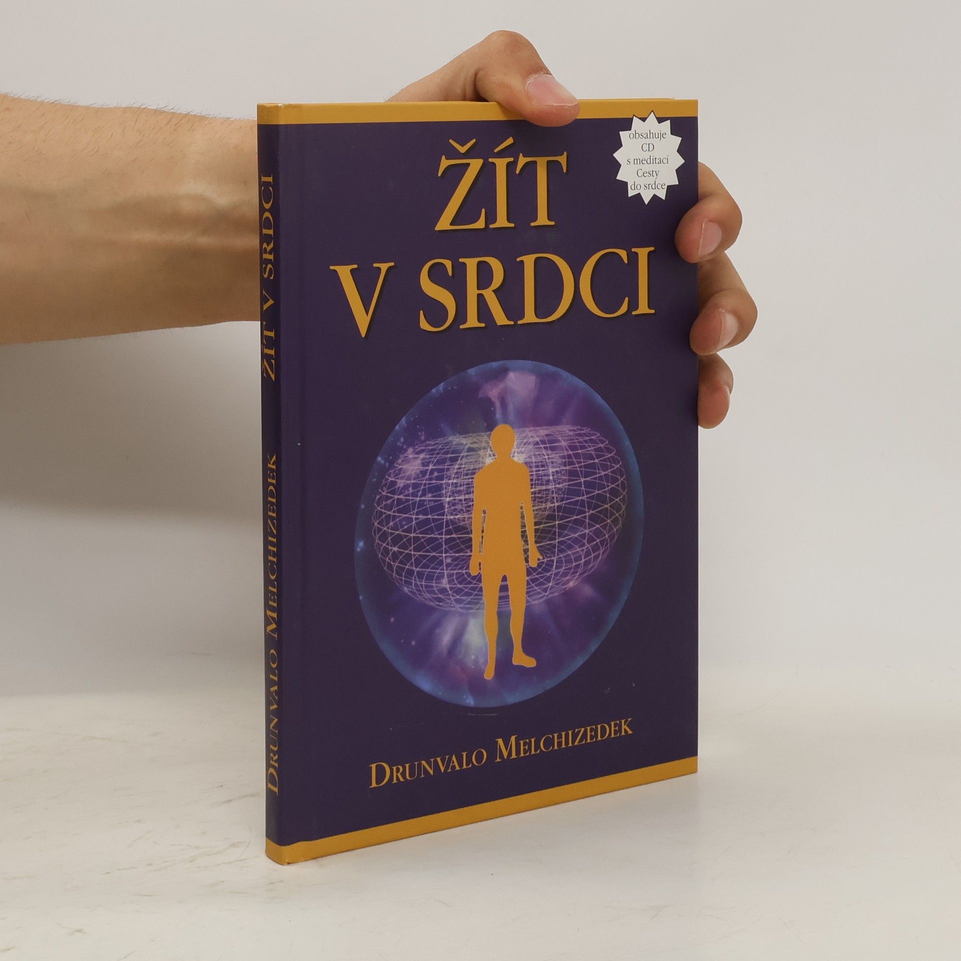 Drunvalo Melchizedek Žít v srdci