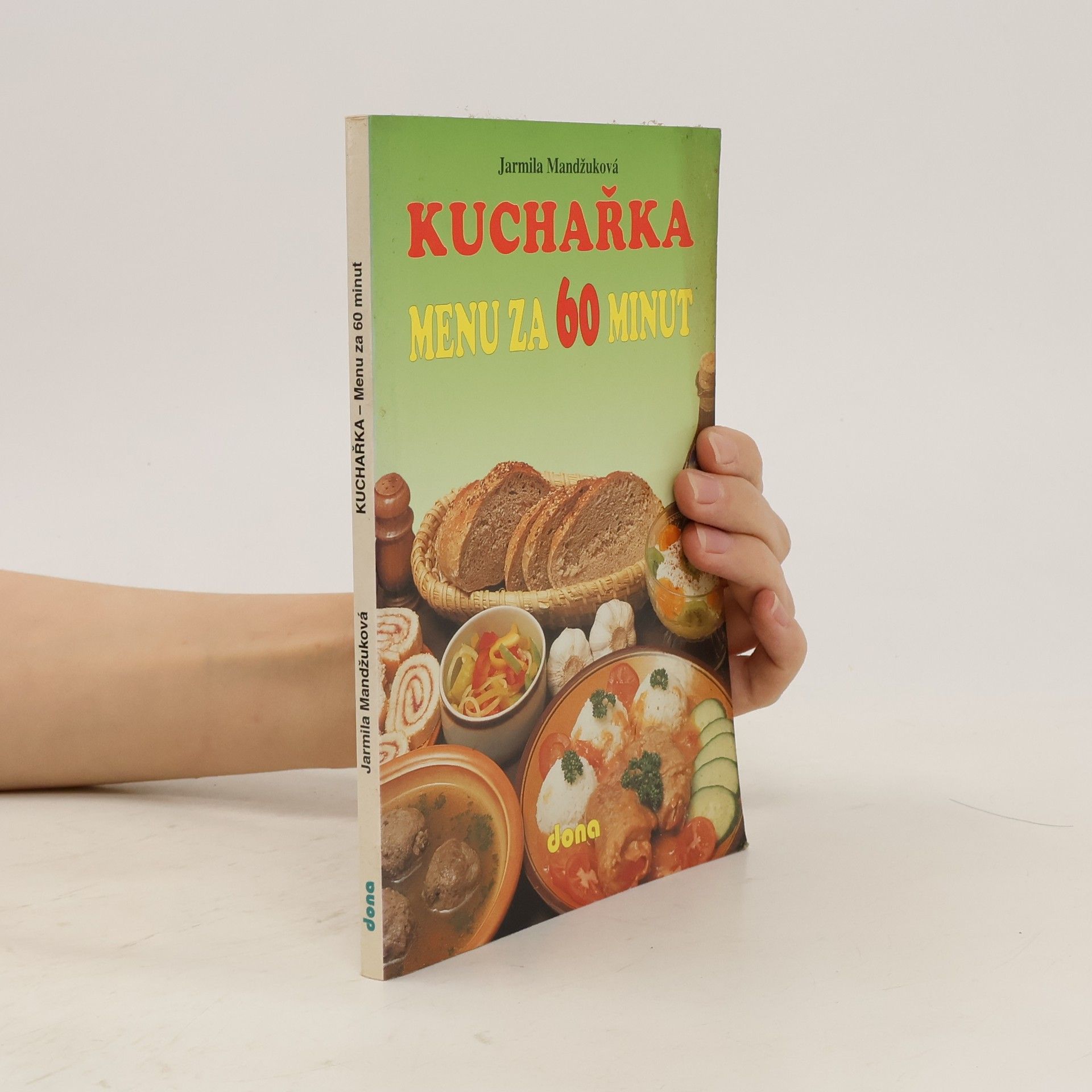 Jarmila Mandžuková Kuchařka - Menu za 60 minut