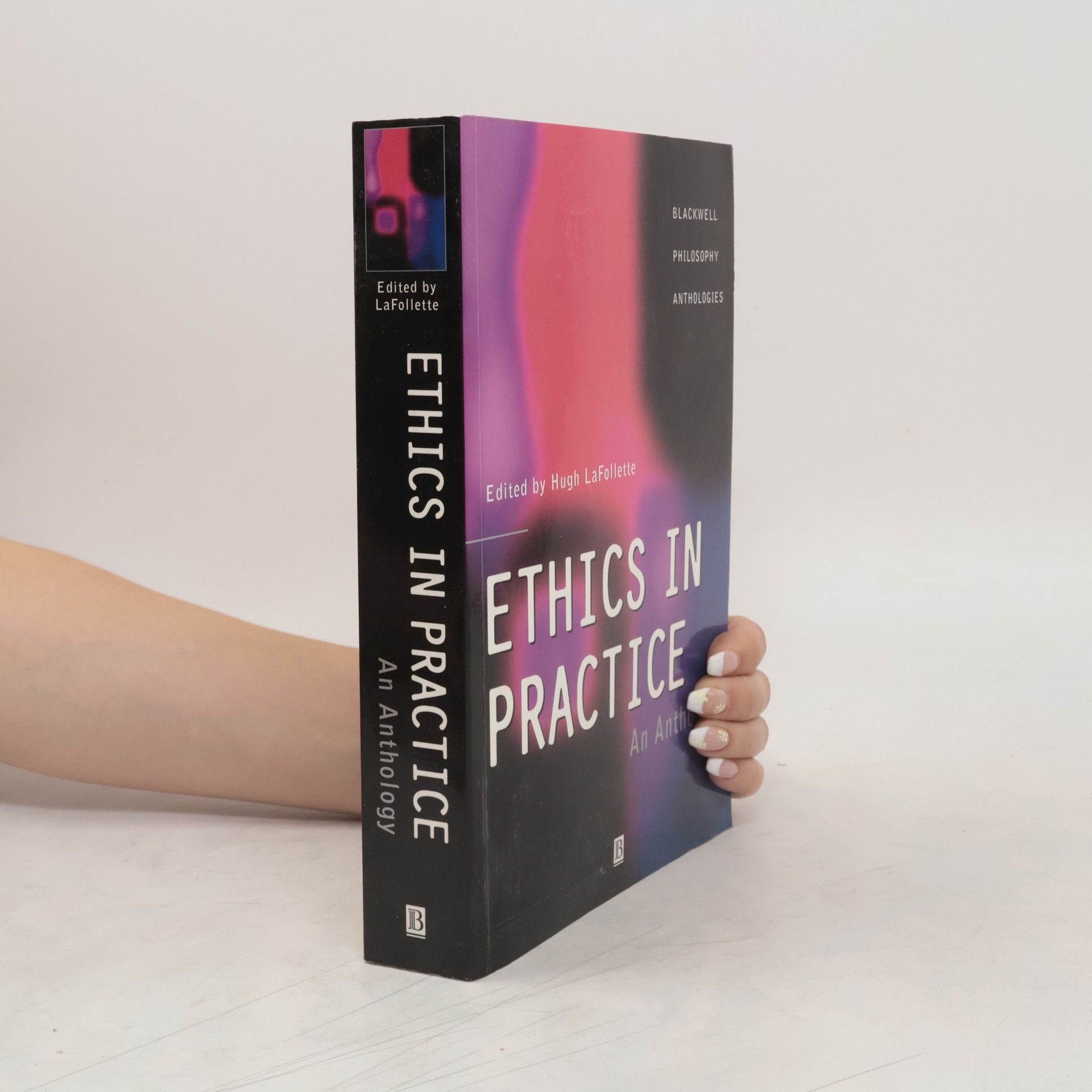 Hugh Lafollette Ethics in Practice