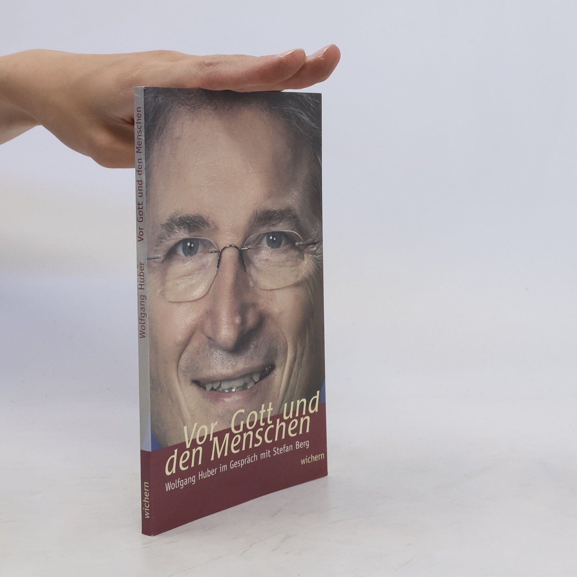 Wolfgang A. Huber Vor Gott und den Menschen