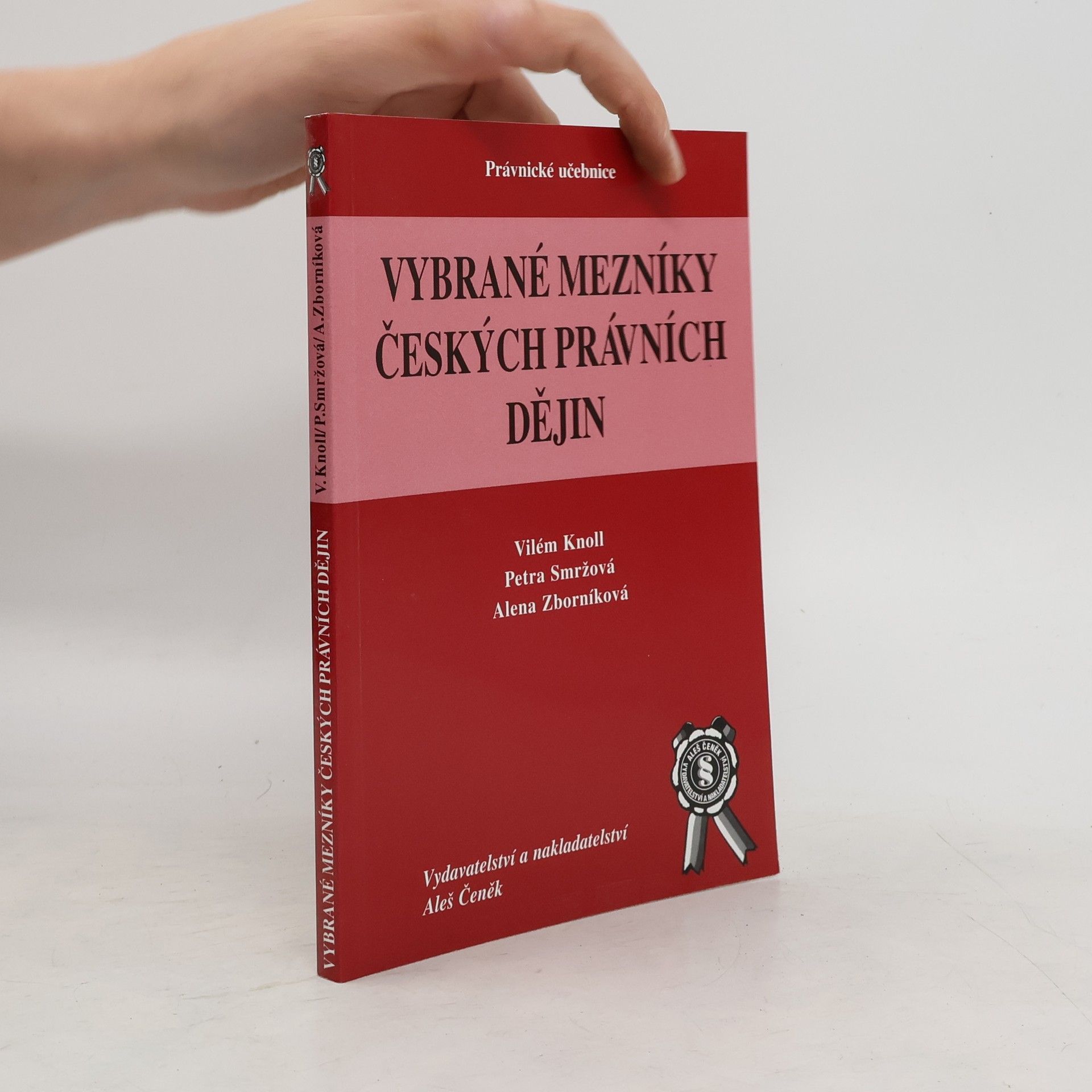 Vilém Knoll Vybrané mezníky českých právních dějin