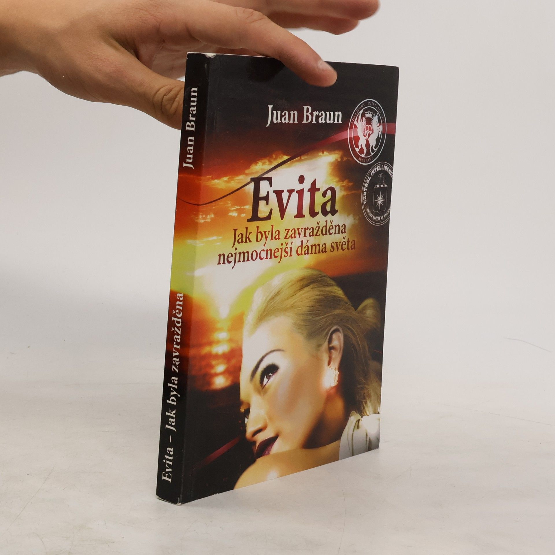 Juan Braun Evita: Jak byla zavražděna nejmocnější dáma světa