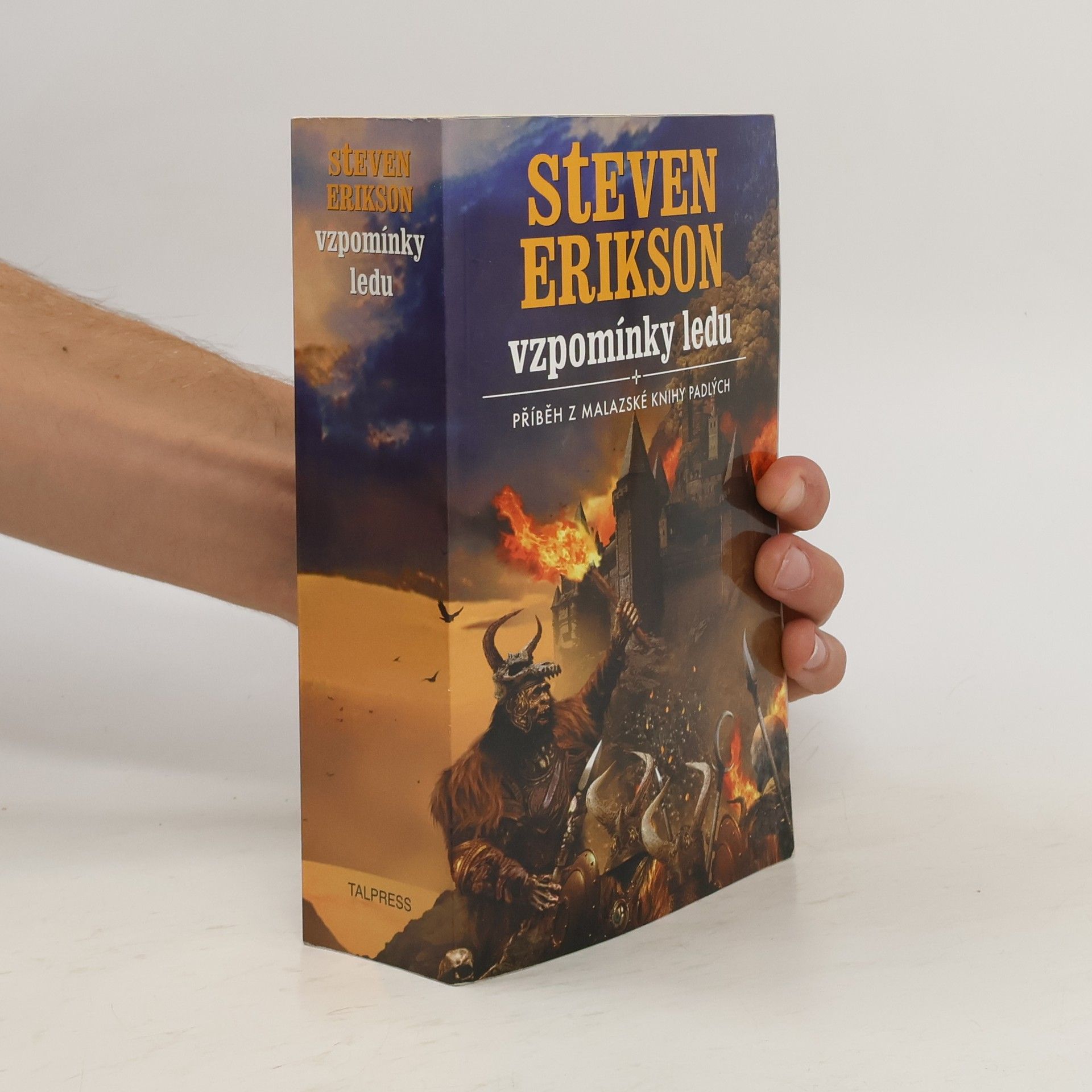 Steven Erikson Vzpomínky ledu. Příběh z malazské Knihy Padlých