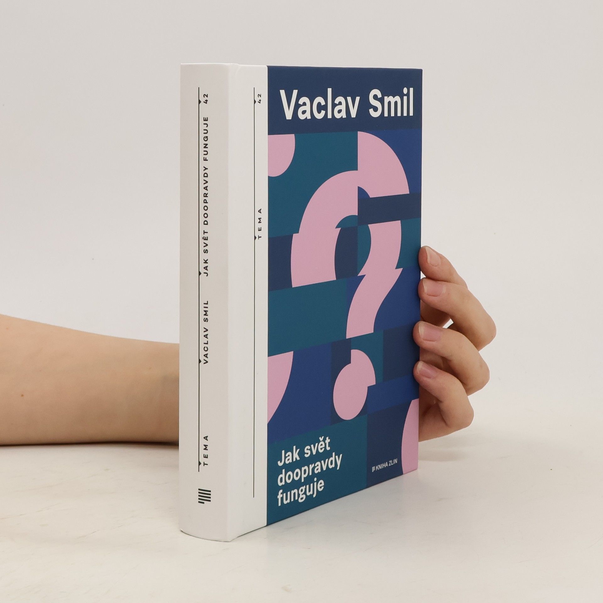 Vaclav Smil Jak svět doopravdy funguje
