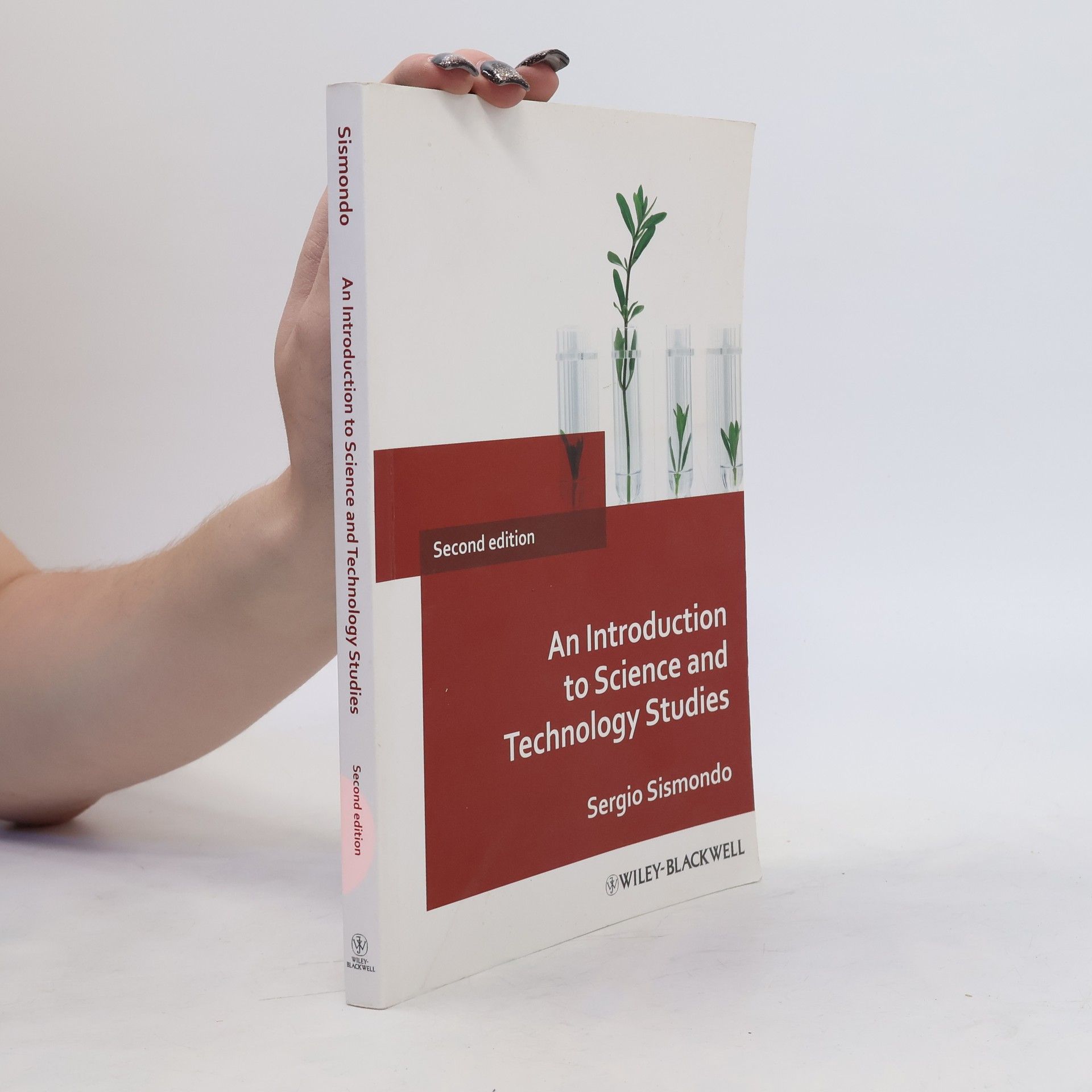 Sergio Sismondo An Introduction to Science and Technology Studies