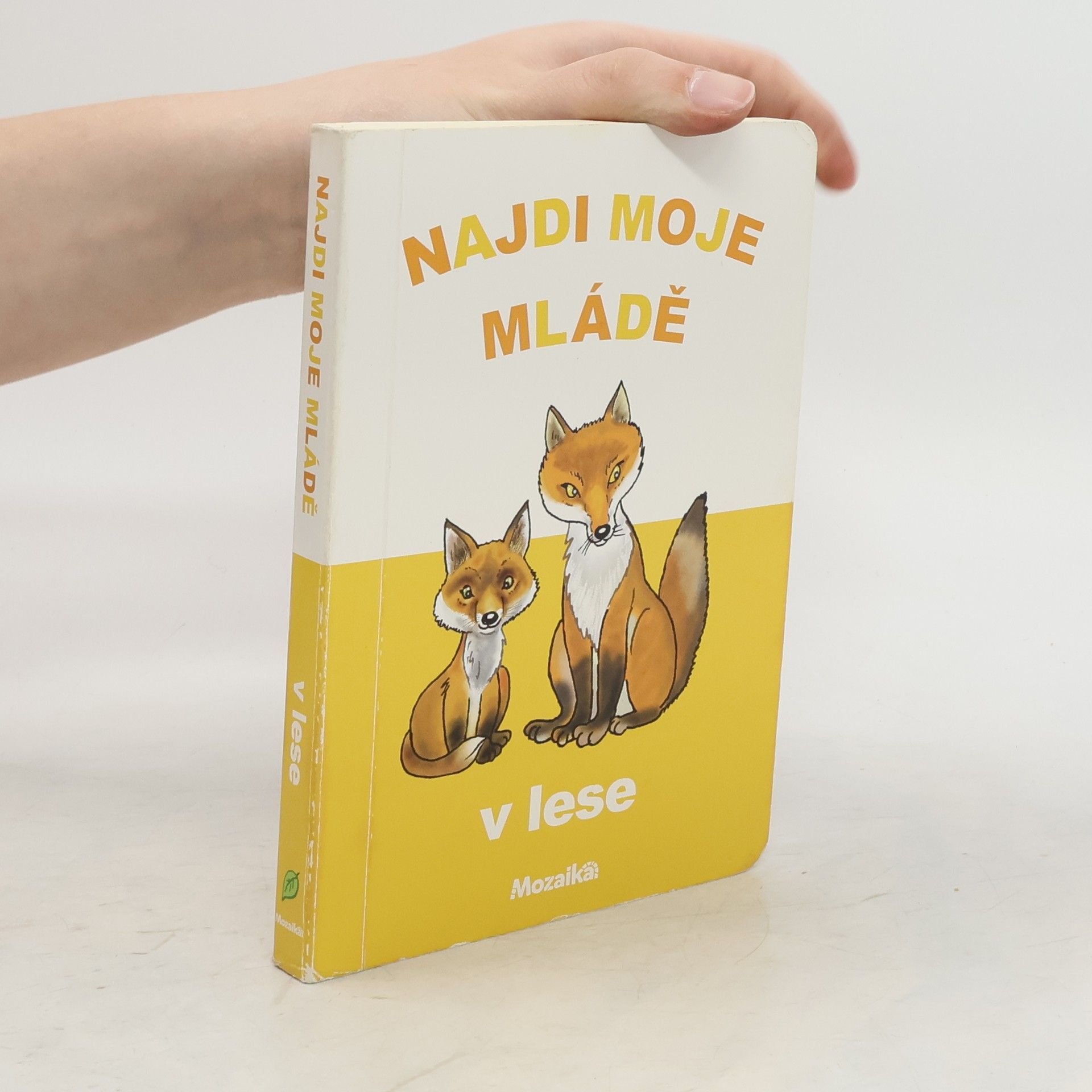 Antonín Šplíchal Najdi moje mládě. V lese