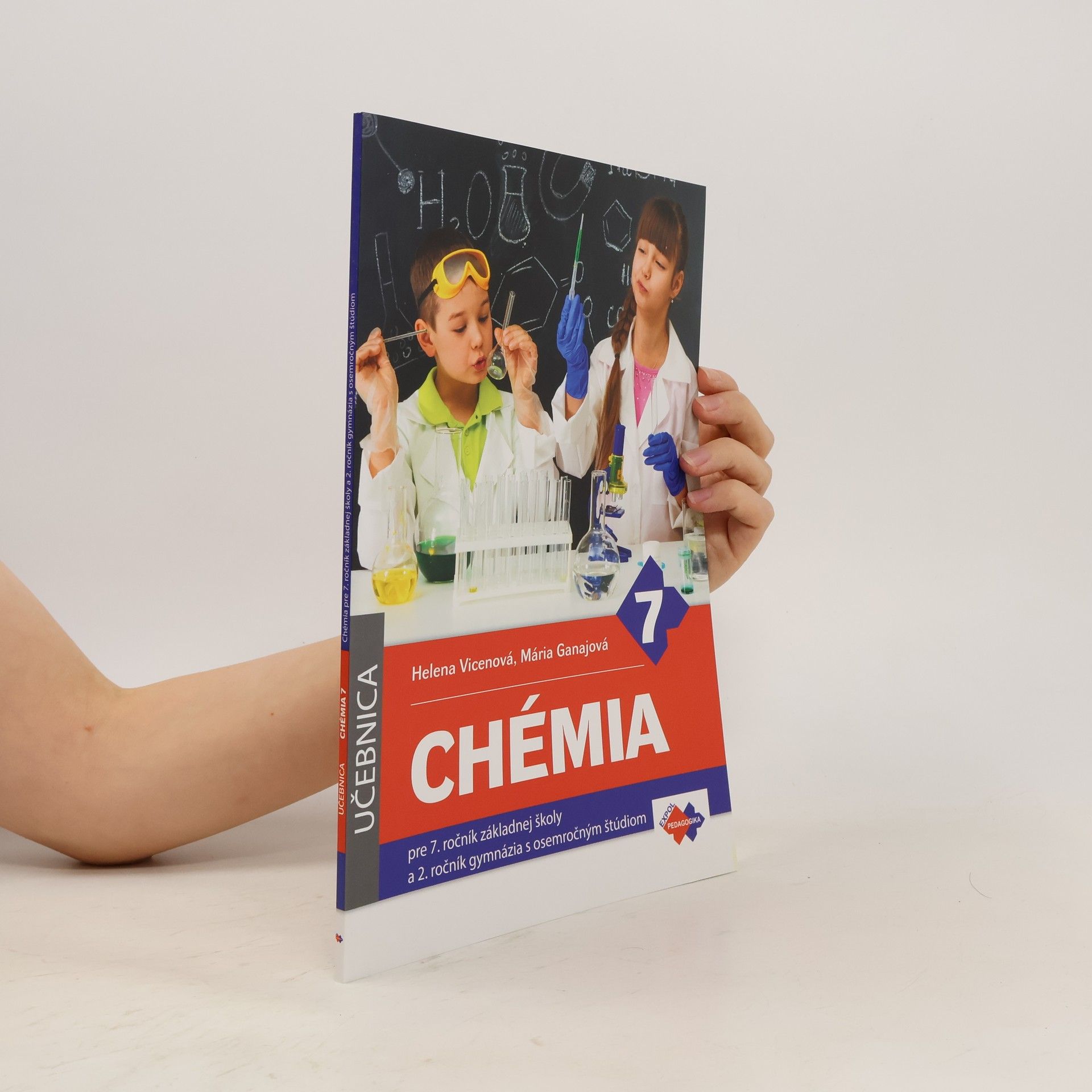 Helena Vicenová Chémia pre 7. ročník základnej školy a 2. ročník gymnázia s osemročným štúdiom