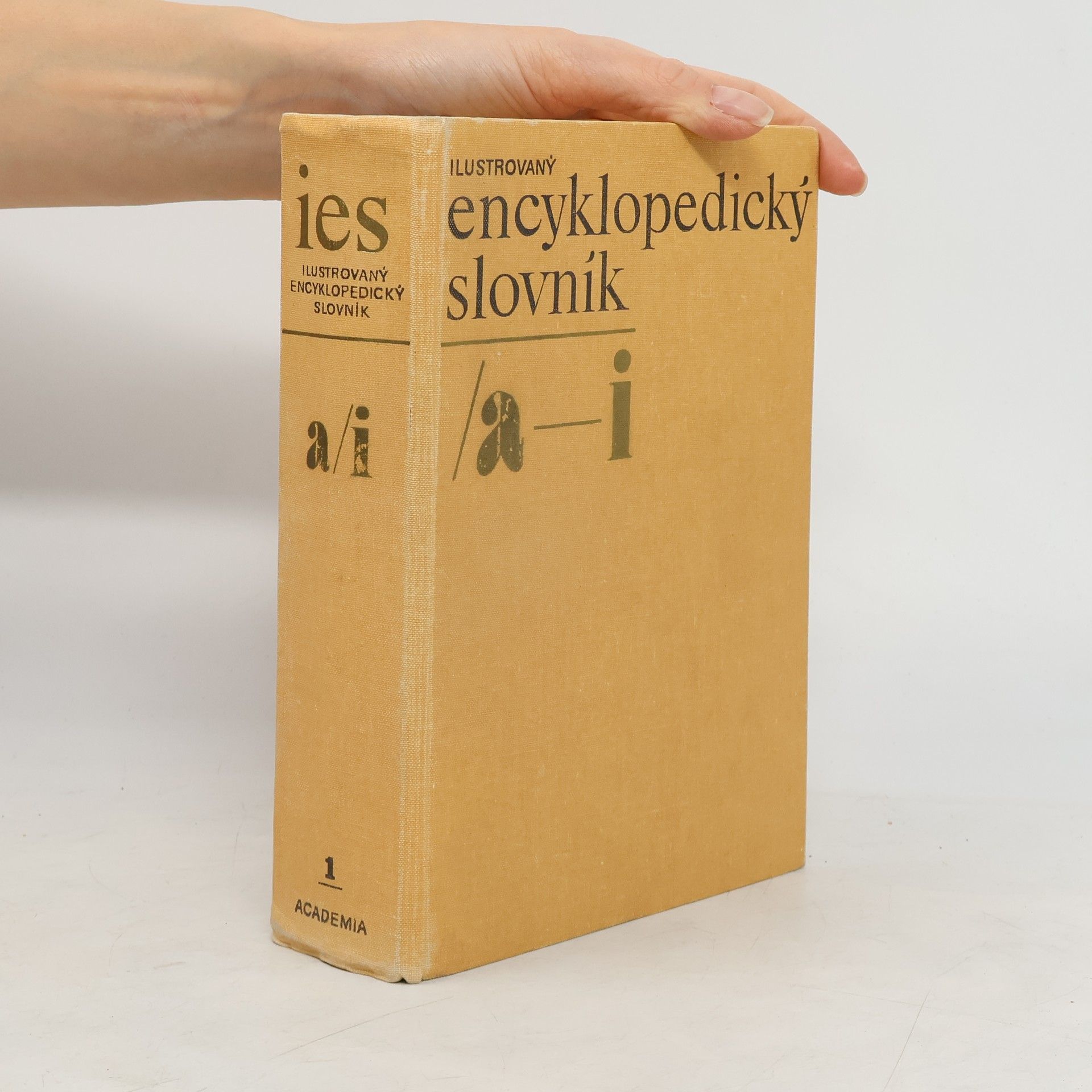 Collectif d'auteurs Ilustrovaný encyklopedický slovník. I. díl, (a-i)