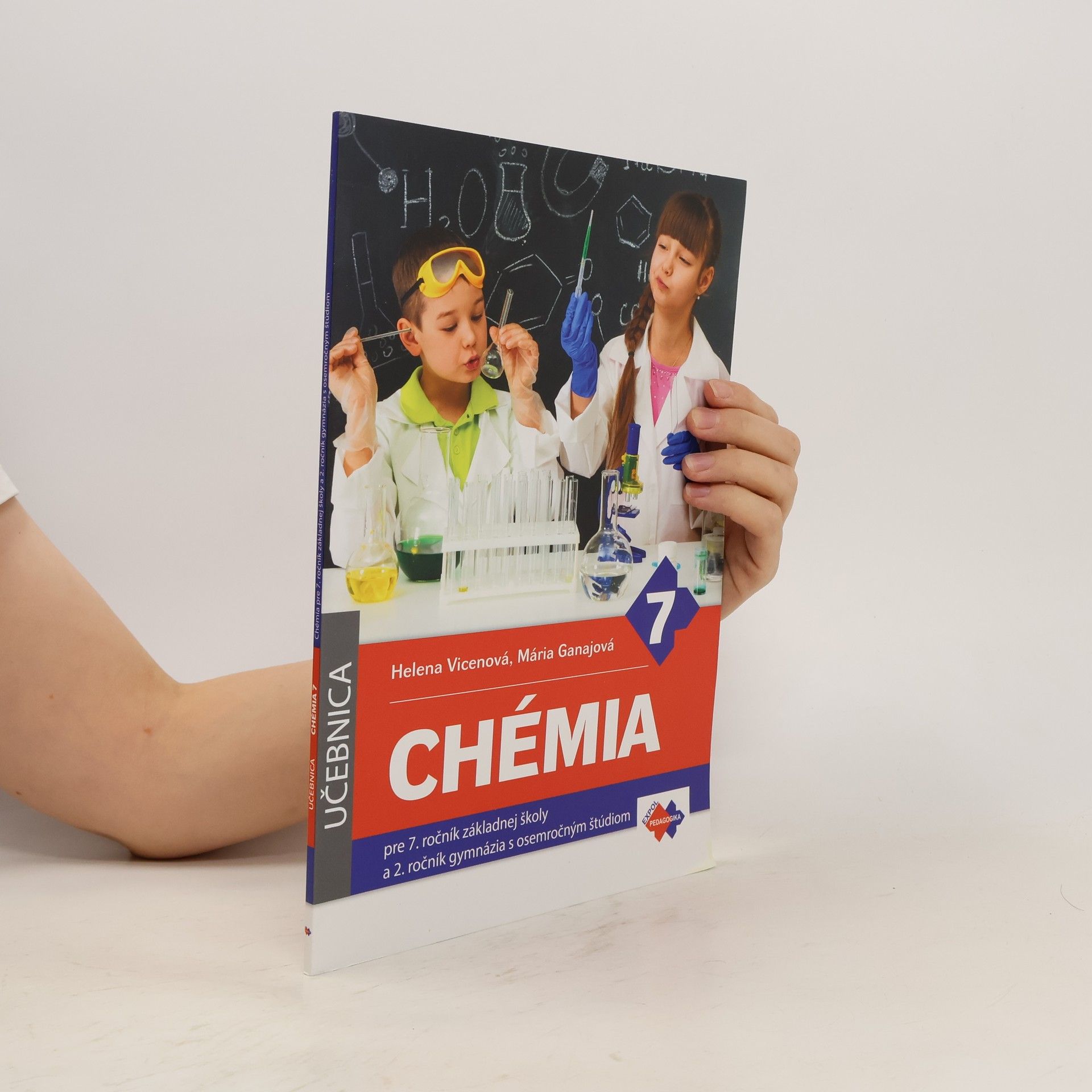 Helena Vicenová Chémia pre 7. ročník základnej školy a 2. ročník gymnázia s osemročným štúdiom
