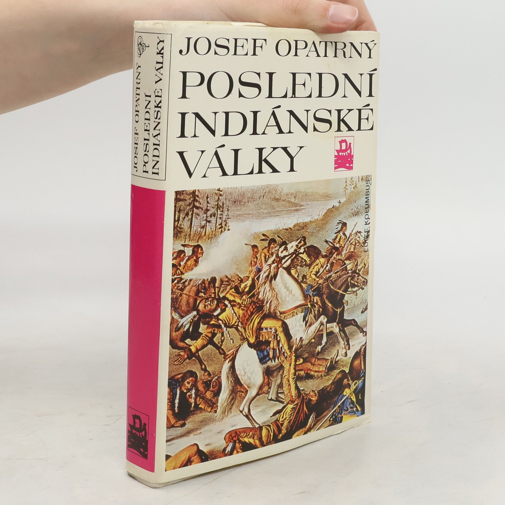 Josef Opatrný Poslední indiánské války