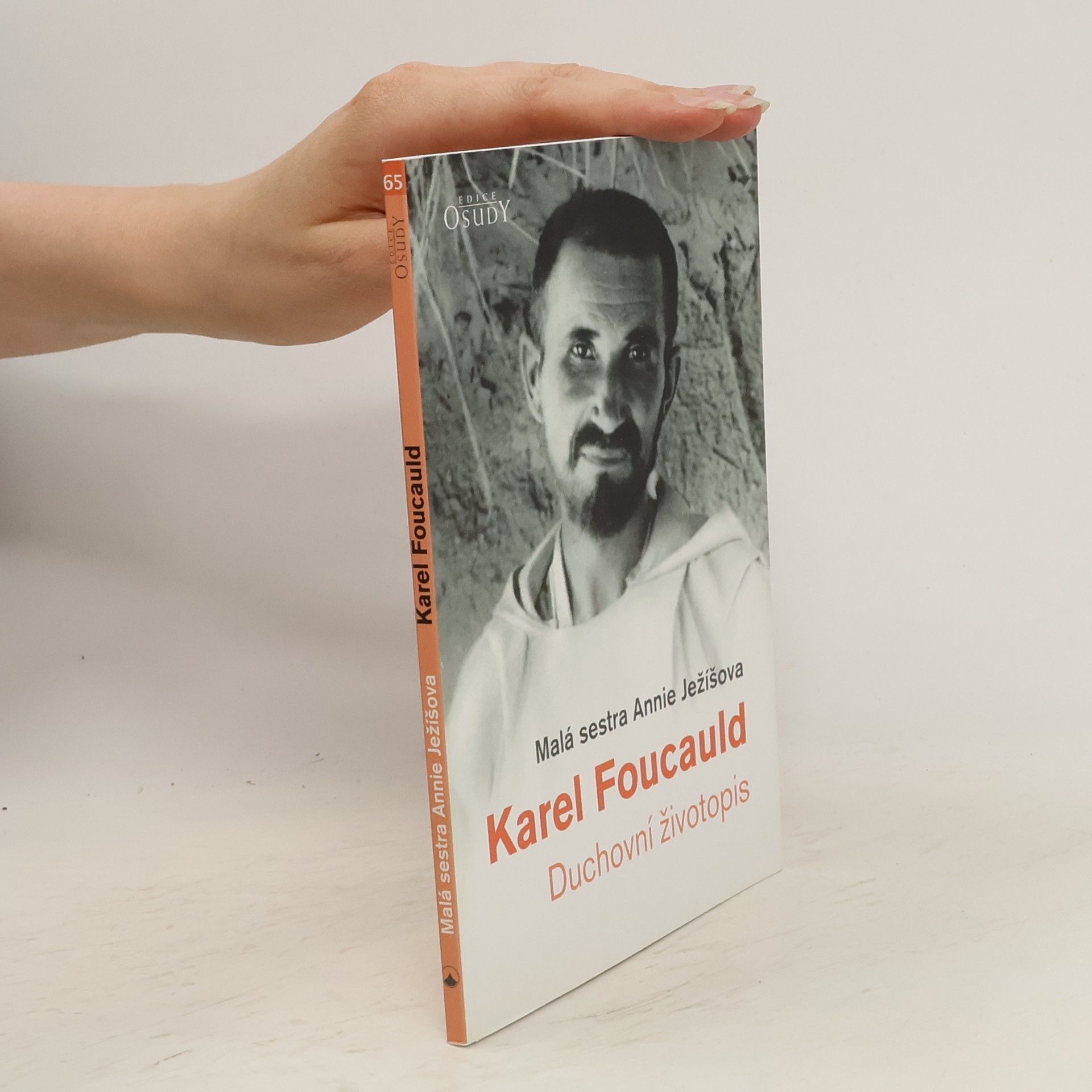 Malá sestra Annie Ježíšova Karel Foucauld - Duchovní životopis