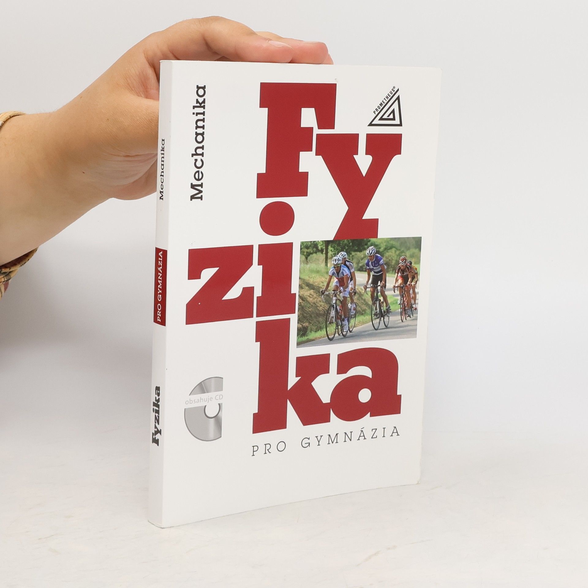 kolektiv Fyzika pro gymnázia. Mechanika