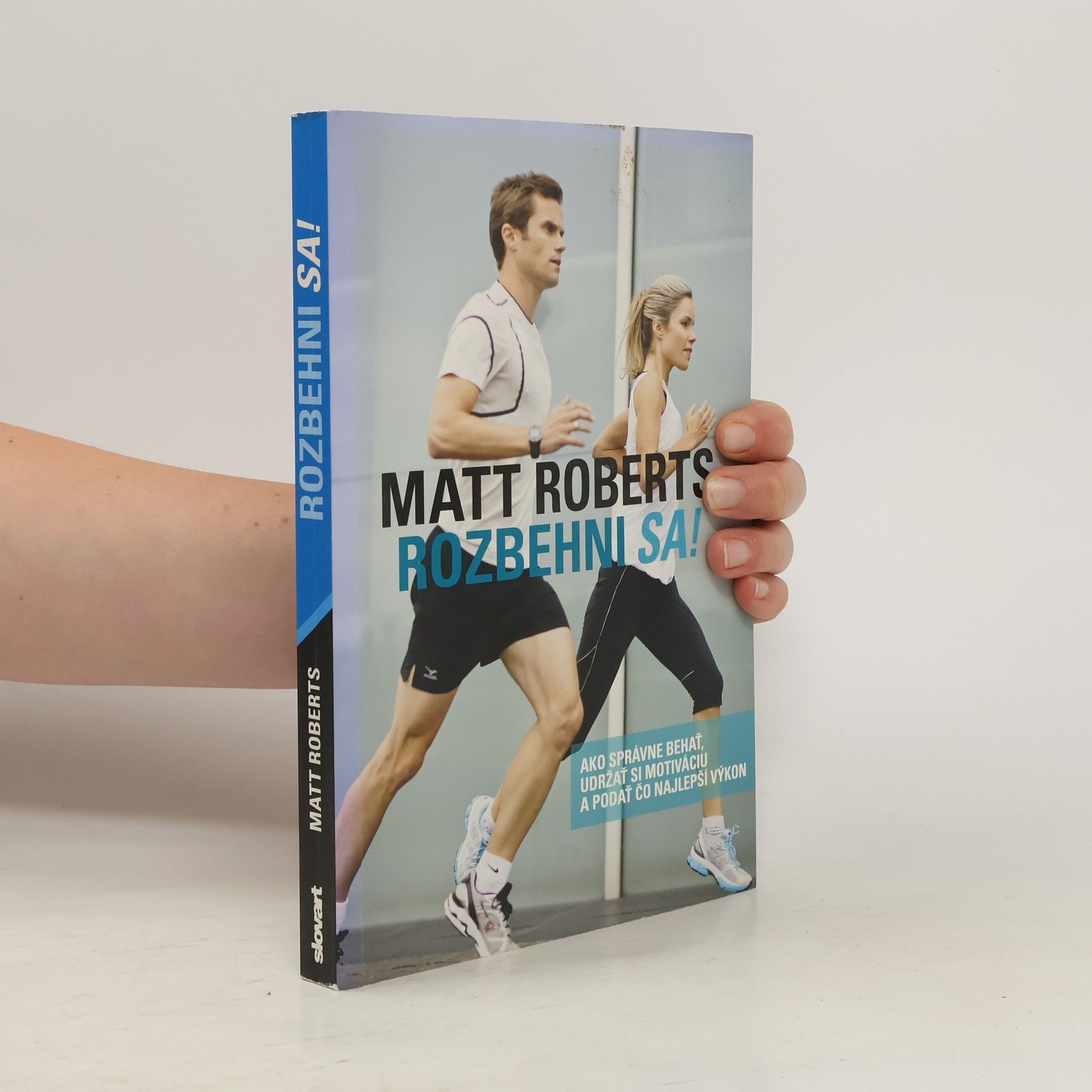 Matt Roberts Rozbehni sa!