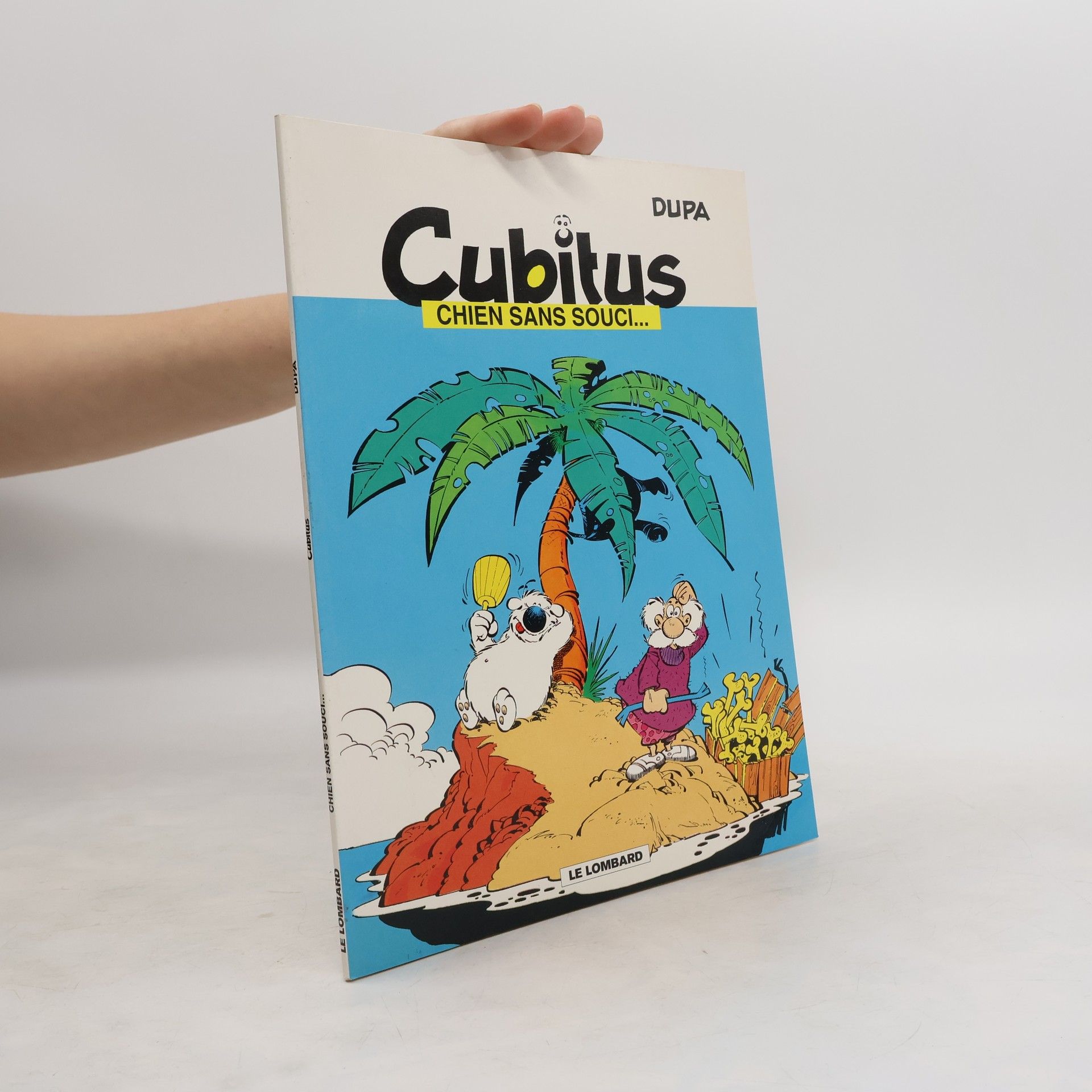 Dupa Cubitus, chien sans souci