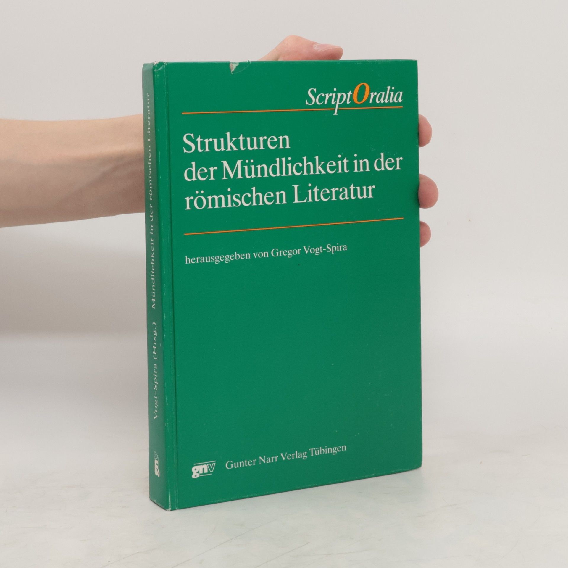 Gregor Vogt Spira Strukturen der Mündlichkeit in der römischen Literatur